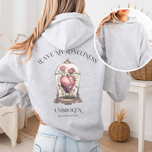 Hoodie Ash / S Leave My Loneliness Unbroken Hoodie β Poe Gothic Romance Tee The Mystic Eden