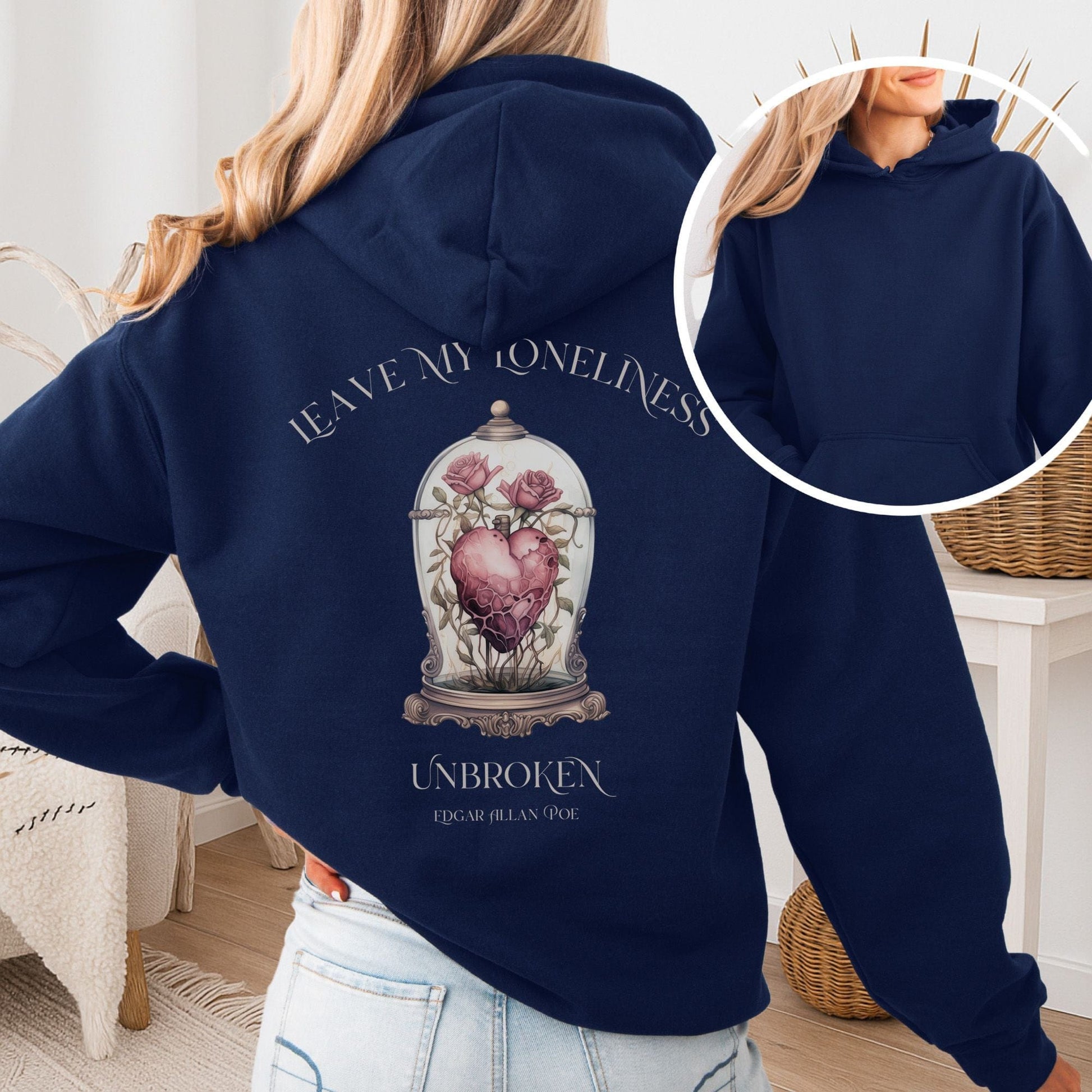 Hoodie Navy / S Leave My Loneliness Unbroken Hoodie β Poe Gothic Romance Tee The Mystic Eden