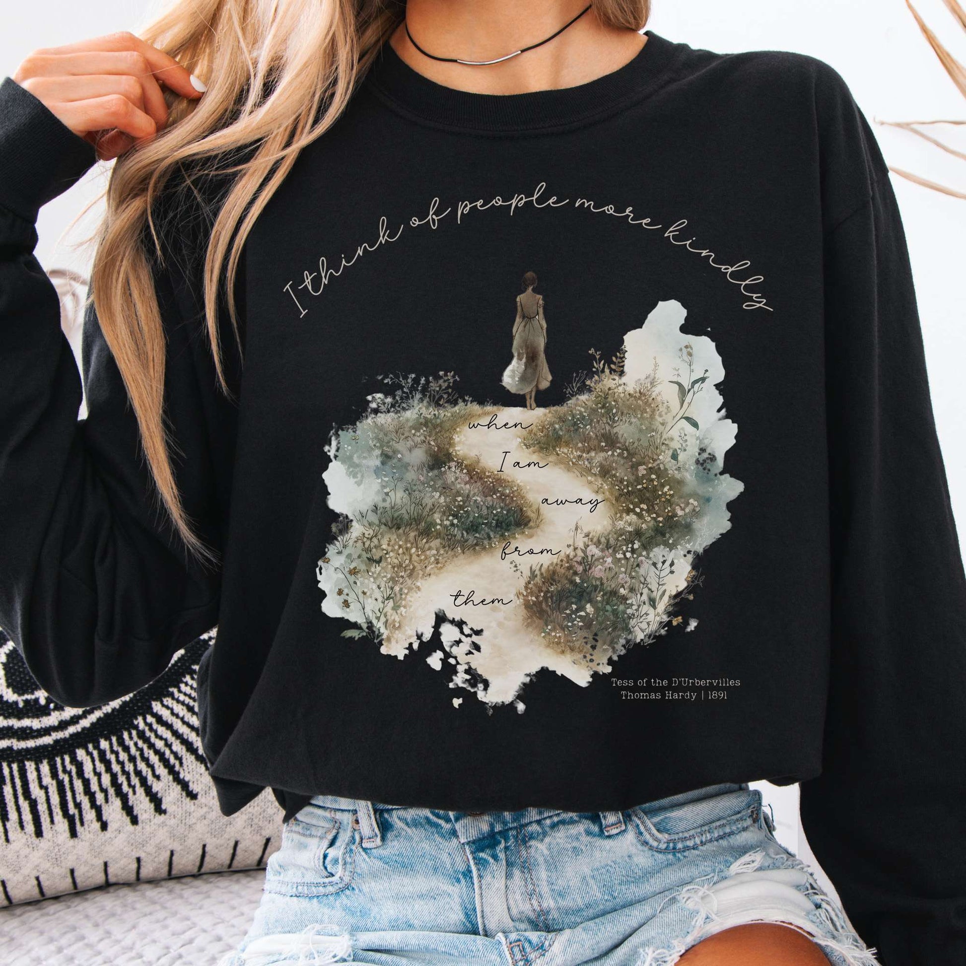 Long-sleeve Black / S I Think Of People More Kindly Tess of The d'Urbervilles  Long Sleeve Shirt The Mystic Eden