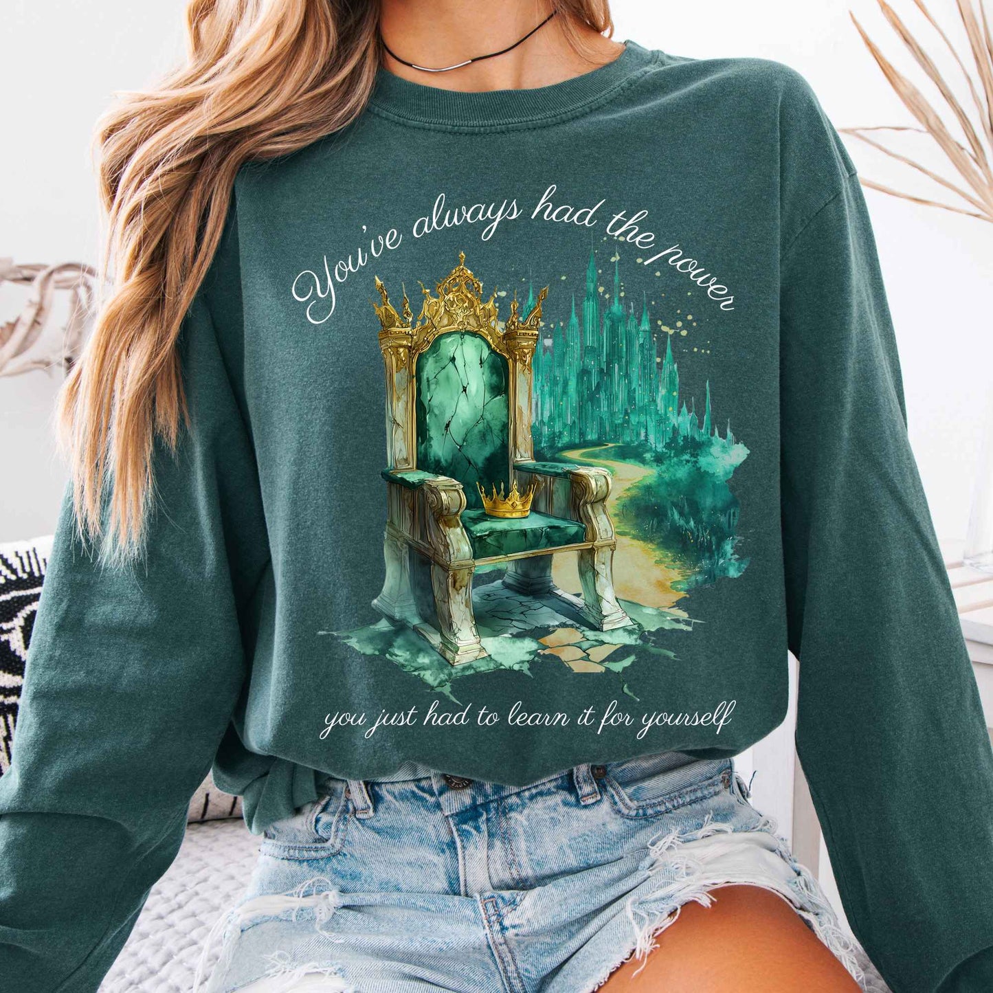 Long-sleeve Blue Spruce / S You've Always Had The Power Long Sleeve Shirt The Mystic Eden
