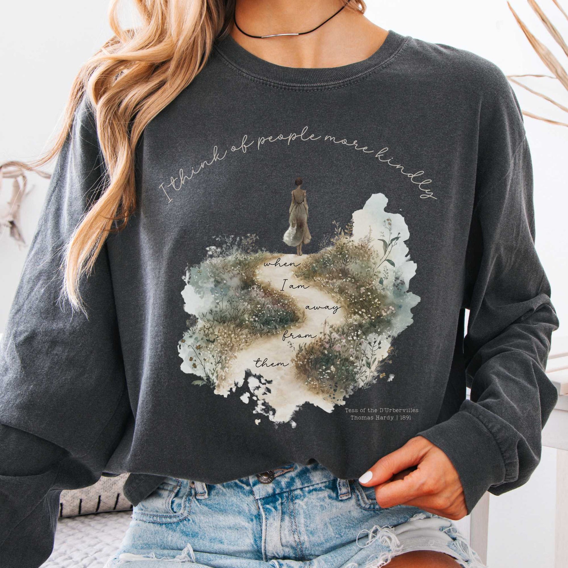 Long-sleeve Pepper / S I Think Of People More Kindly Tess of The d'Urbervilles  Long Sleeve Shirt The Mystic Eden