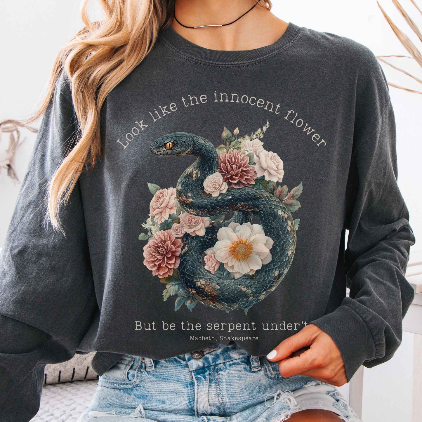 Long-sleeve Pepper / S Look Like The Innocent Flower But Be The Serpent Under't Shakespeare Long Sleeve Shirt The Mystic Eden