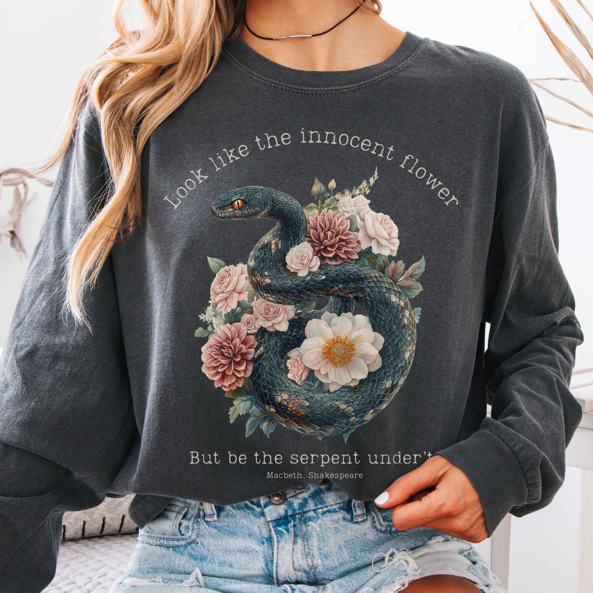 Long-sleeve Pepper / S Look Like The Innocent Flower But Be The Serpent Under't Shakespeare Long Sleeve Shirt The Mystic Eden