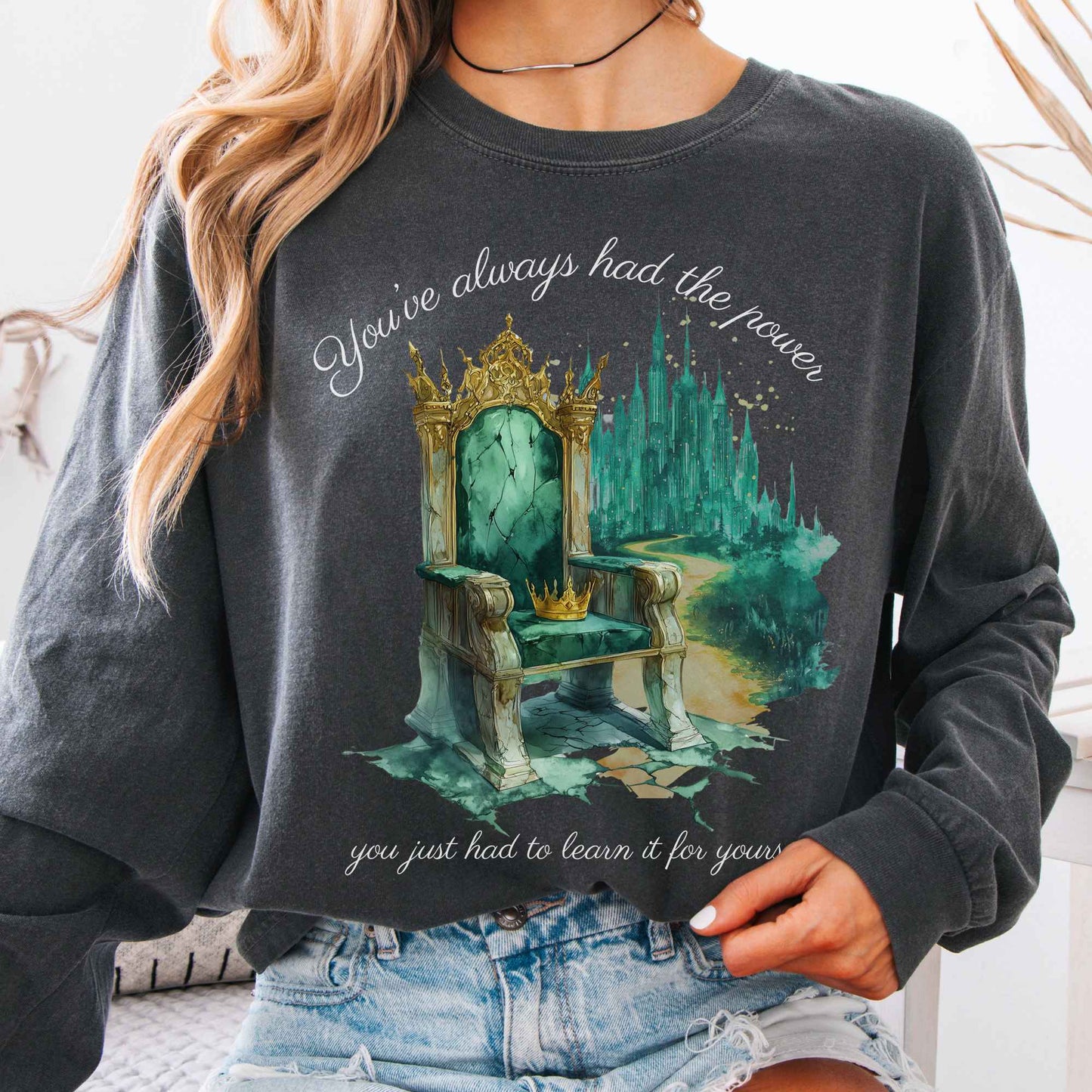 Long-sleeve Pepper / S You've Always Had The Power Long Sleeve Shirt The Mystic Eden