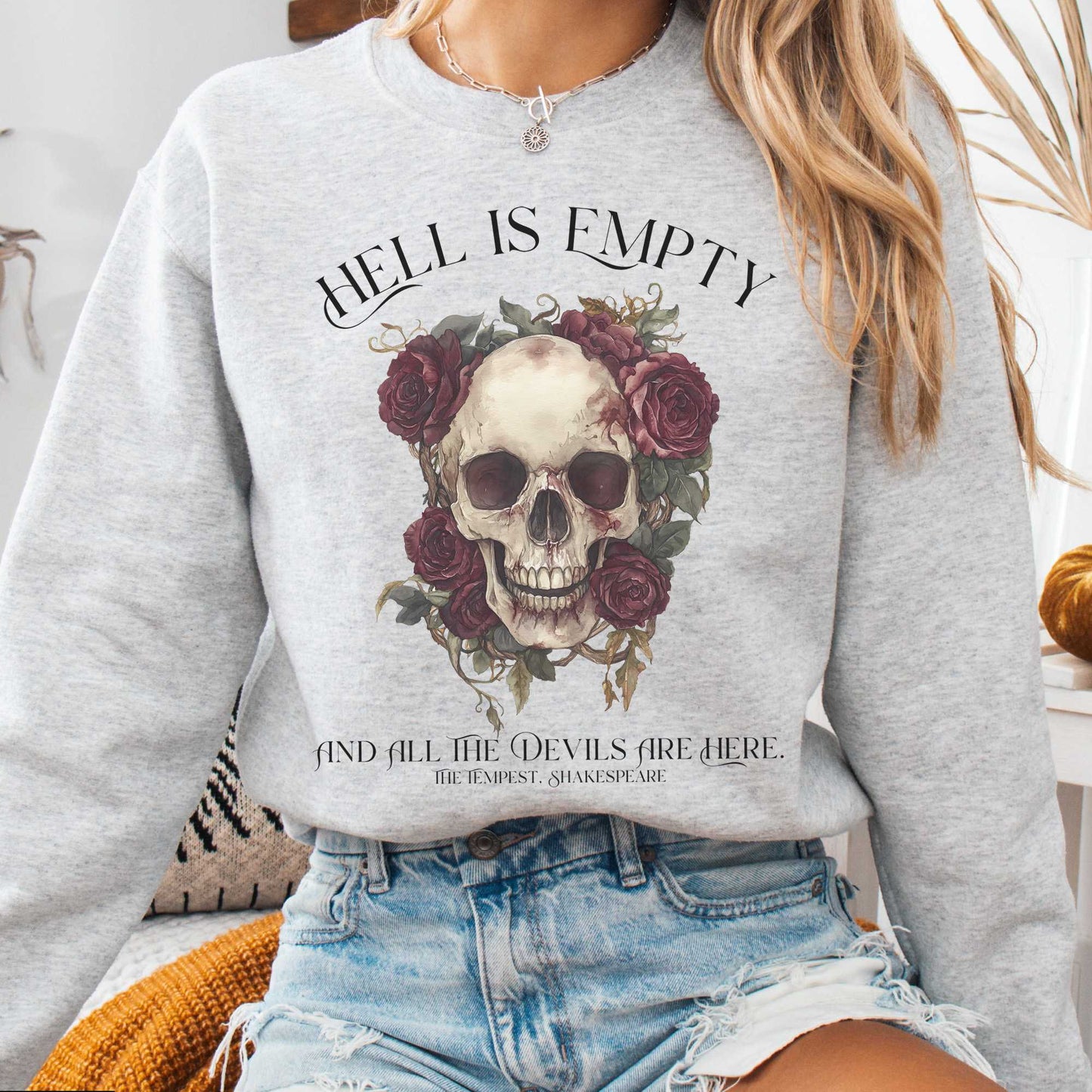 Sweatshirt Ash / S Hell Is Empty And All The Devils Are Here Shakespeare Sweatshirt The Mystic Eden