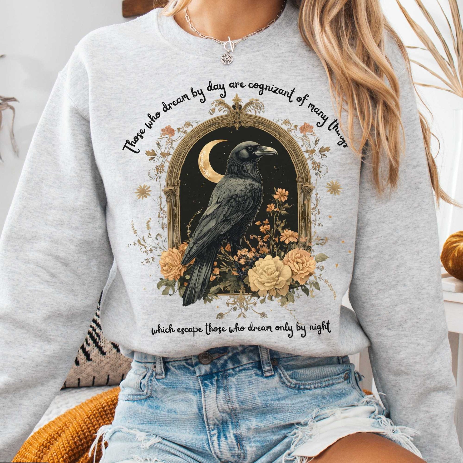 Sweatshirt Ash / S Those Who Dream During The Day Edgar Allan Poe Sweatshirt The Mystic Eden