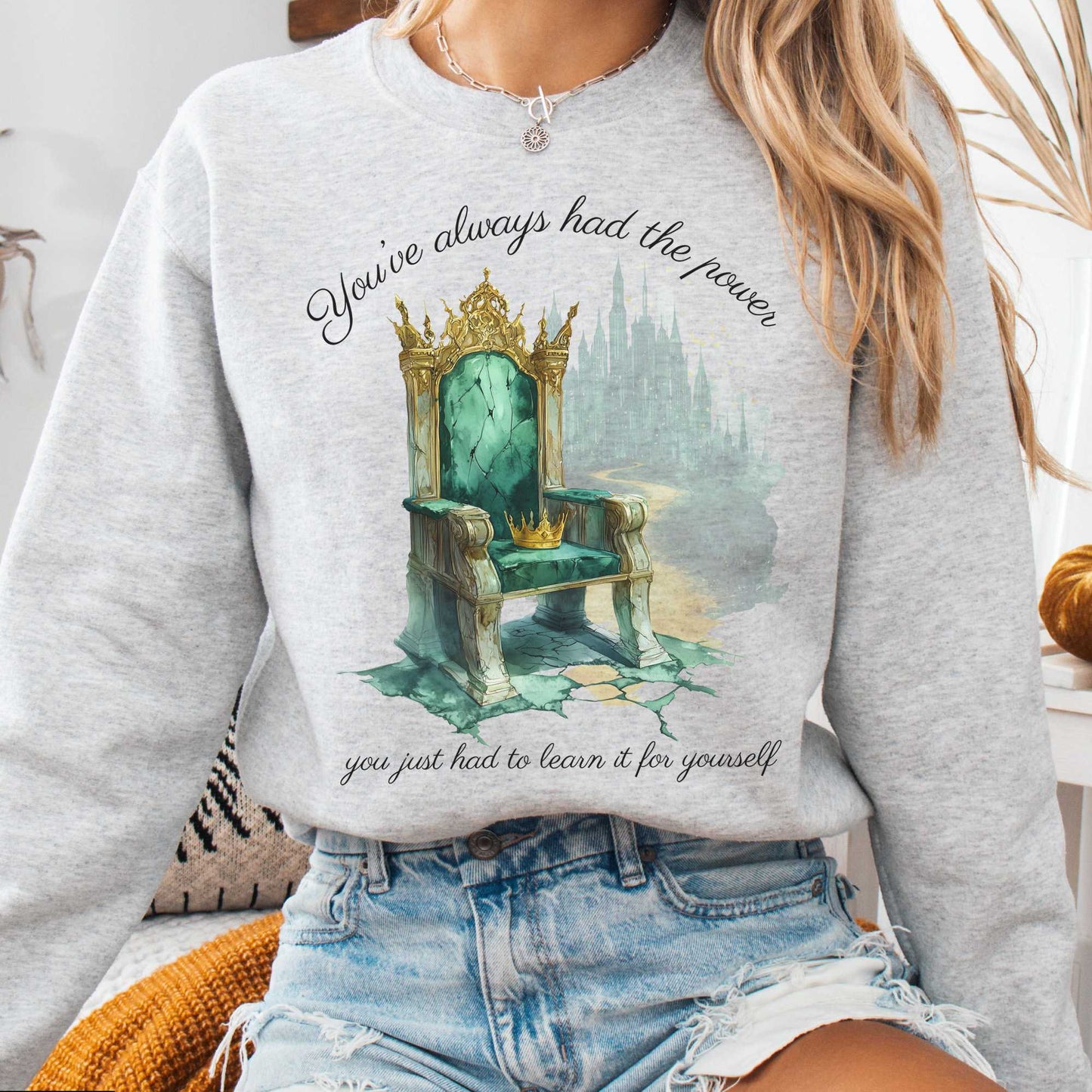 Sweatshirt Ash / S You've Always Had The Power Bookish Sweatshirt The Mystic Eden