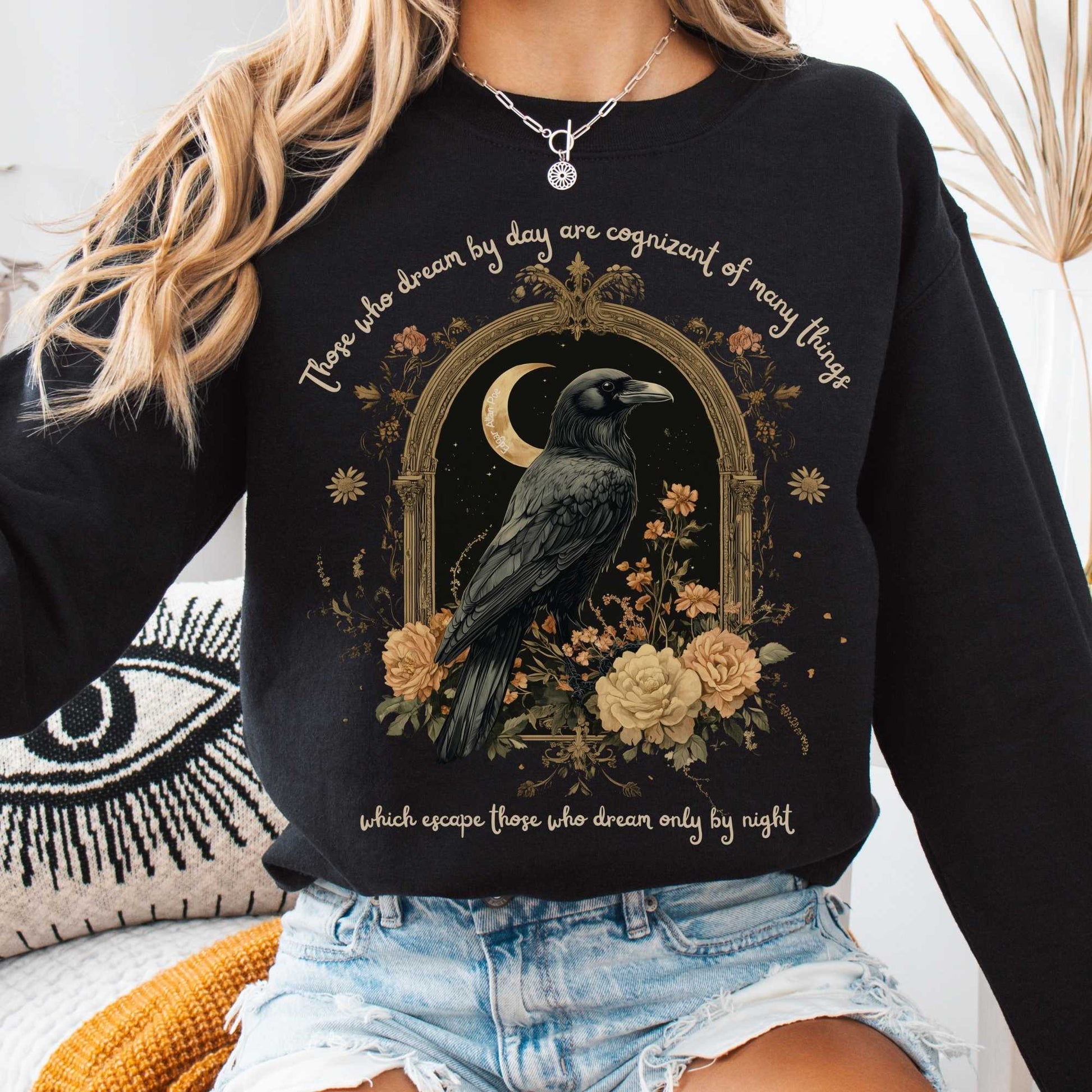 Sweatshirt Black / S Those Who Dream During The Day Edgar Allan Poe Sweatshirt The Mystic Eden