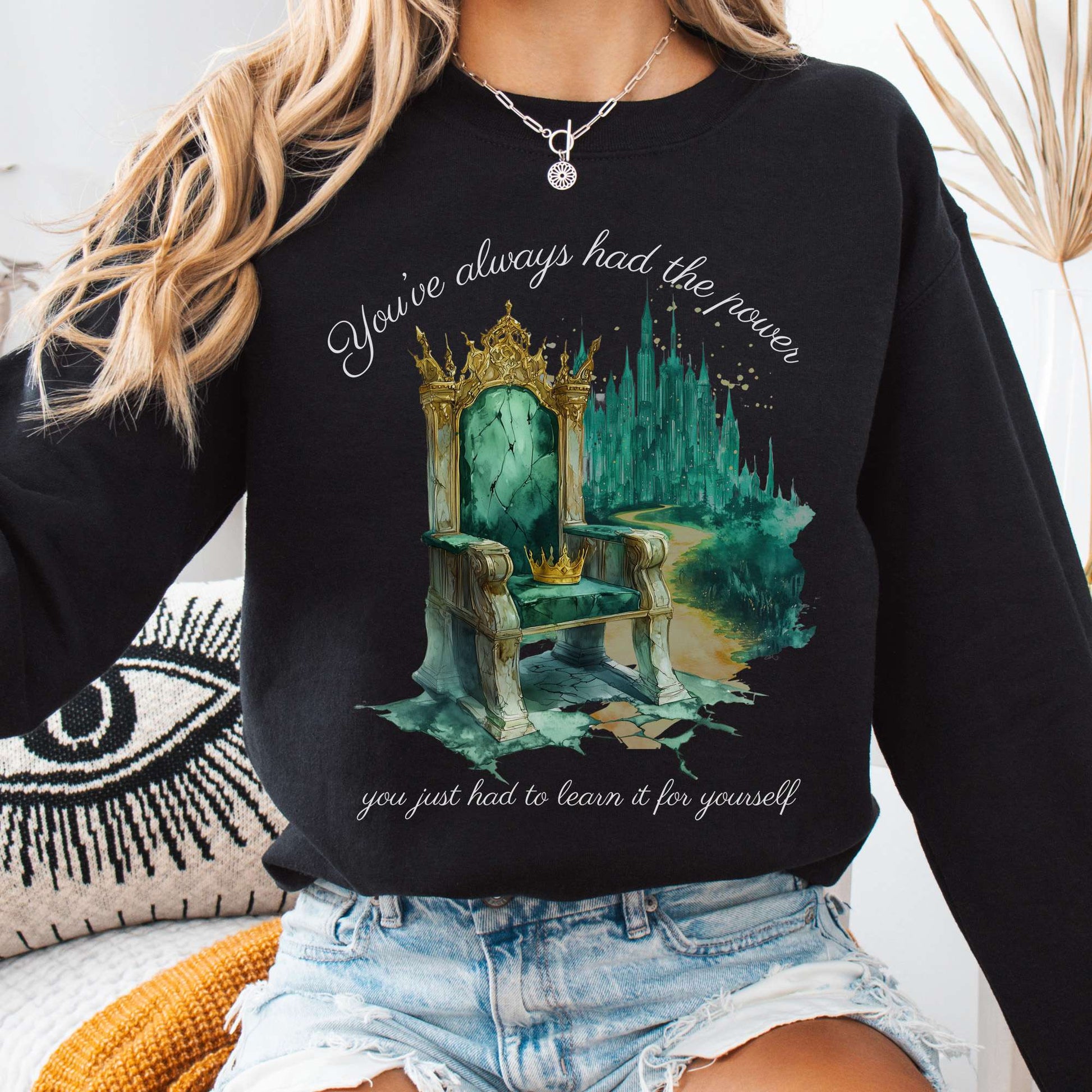 Sweatshirt Black / S You've Always Had The Power Bookish Sweatshirt The Mystic Eden