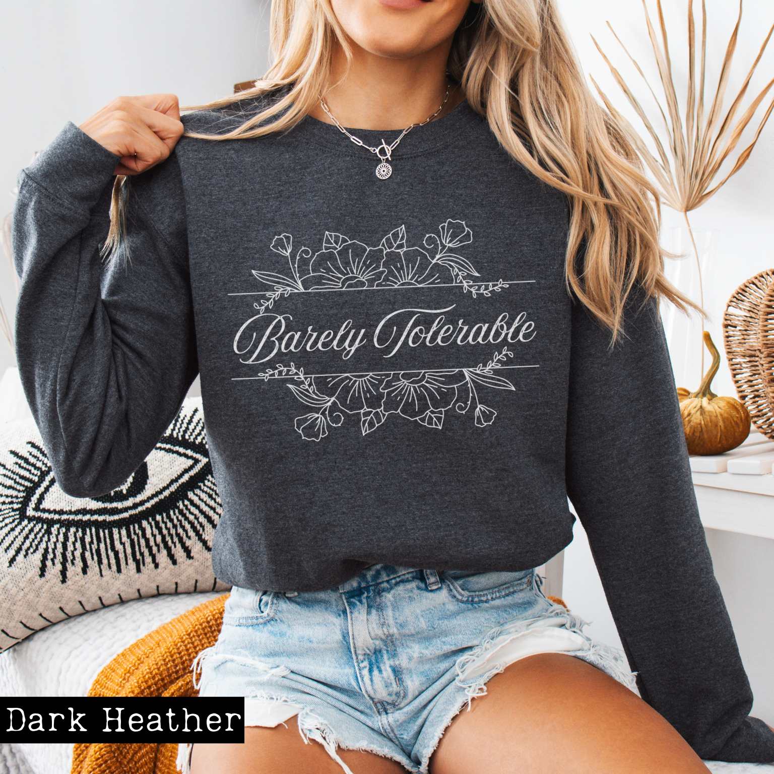 Sweatshirt Dark Heather / S Barely Tolerable Floral Jane Austen Bookish Sweatshirt The Mystic Eden