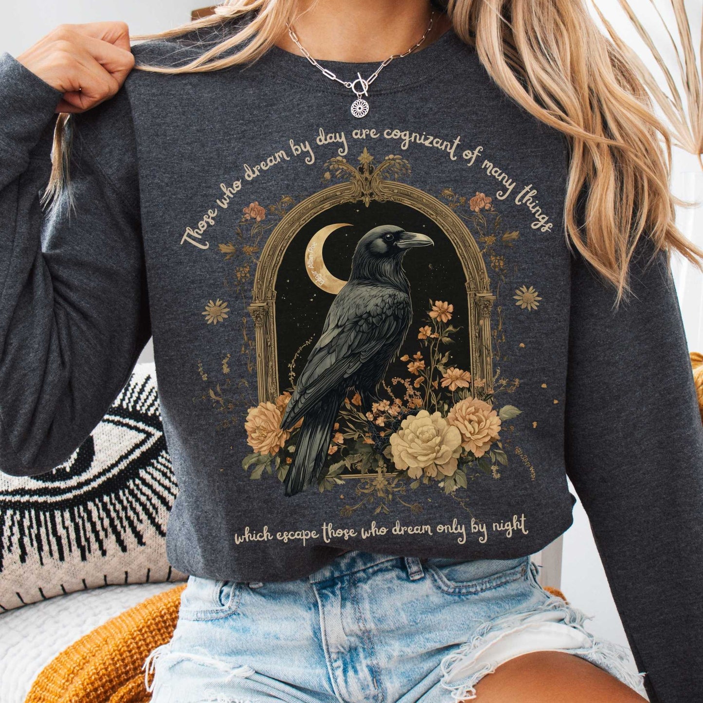 Sweatshirt Dark Heather / S Those Who Dream During The Day Edgar Allan Poe Sweatshirt The Mystic Eden
