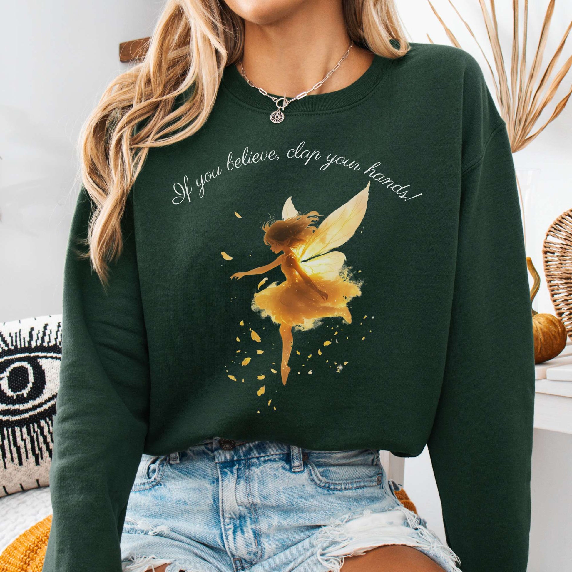 Sweatshirt Forest Green / S If You Believe Clap Your Hands! Peter Pan Sweatshirt The Mystic Eden