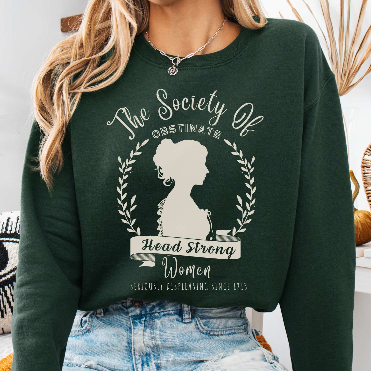 Sweatshirt Forest Green / S The Society of Obstinate Head Strong Women - Jane Austen Sweatshirt The Mystic Eden