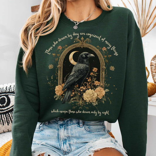 Sweatshirt Forest Green / S Those Who Dream During The Day Edgar Allan Poe Sweatshirt The Mystic Eden