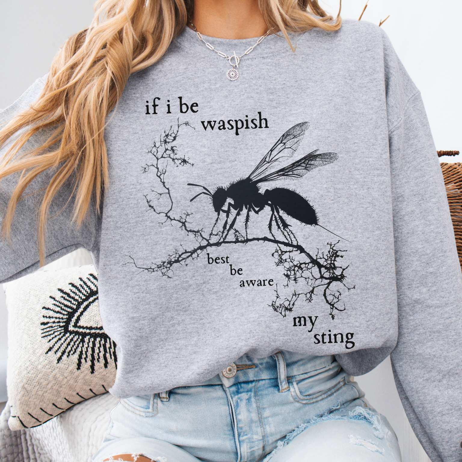 Sweatshirt If I Be Waspish Best Be Aware My Sting - Shakespeare Sweatshirt The Mystic Eden