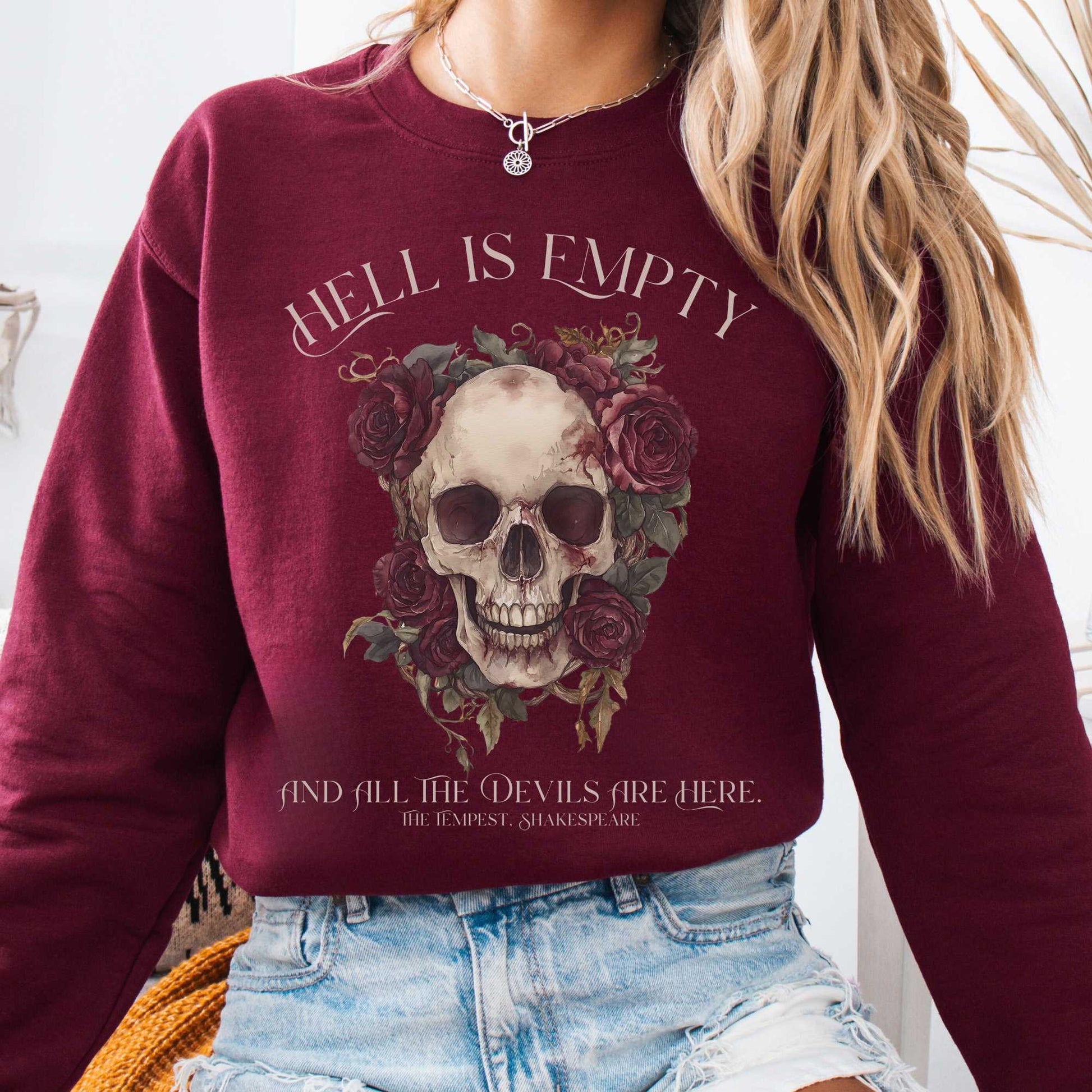 Sweatshirt Maroon / S Hell Is Empty And All The Devils Are Here Shakespeare Sweatshirt The Mystic Eden