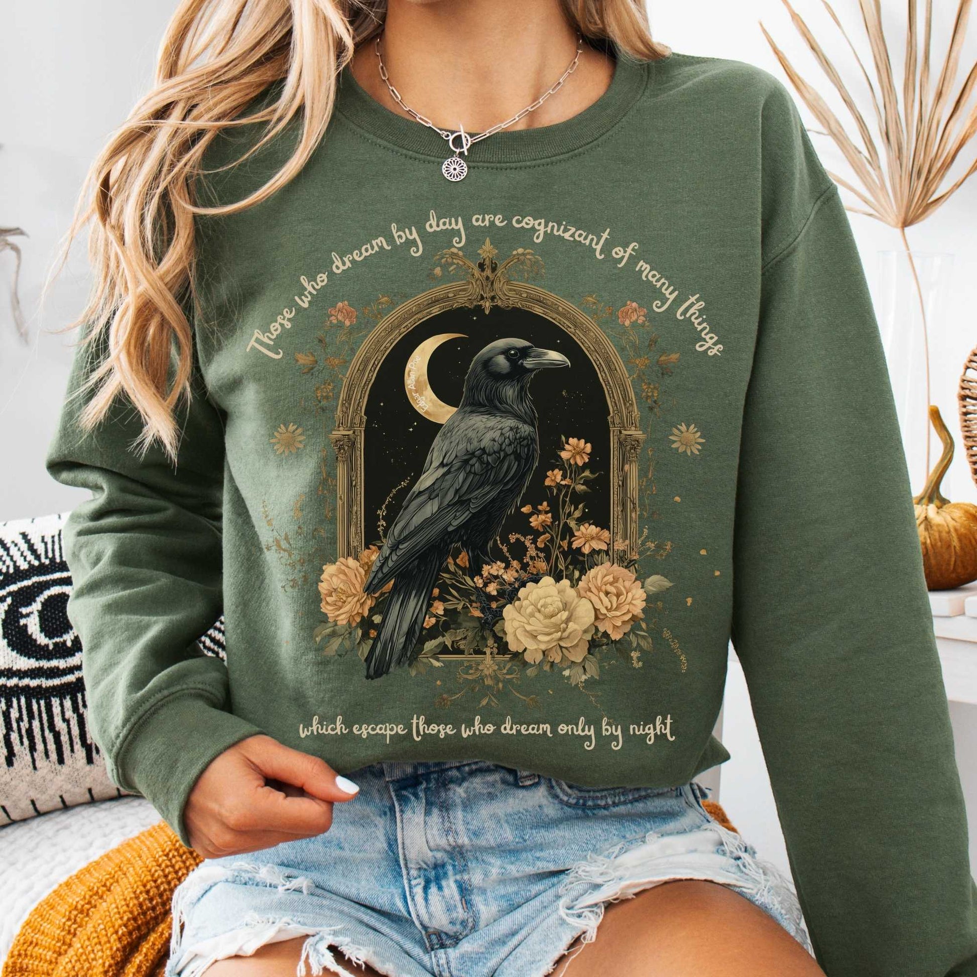 Sweatshirt Military Green / S Those Who Dream During The Day Edgar Allan Poe Sweatshirt The Mystic Eden
