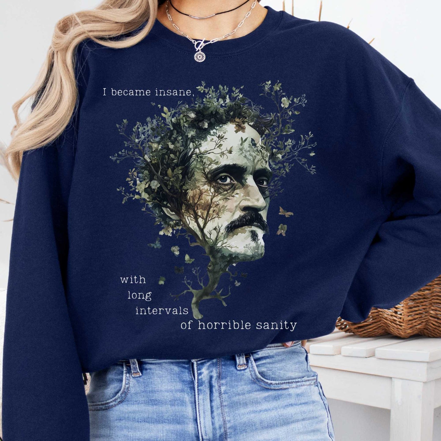 Sweatshirt Navy / S I Became Insane Edgar Allan Poe Sweatshirt The Mystic Eden