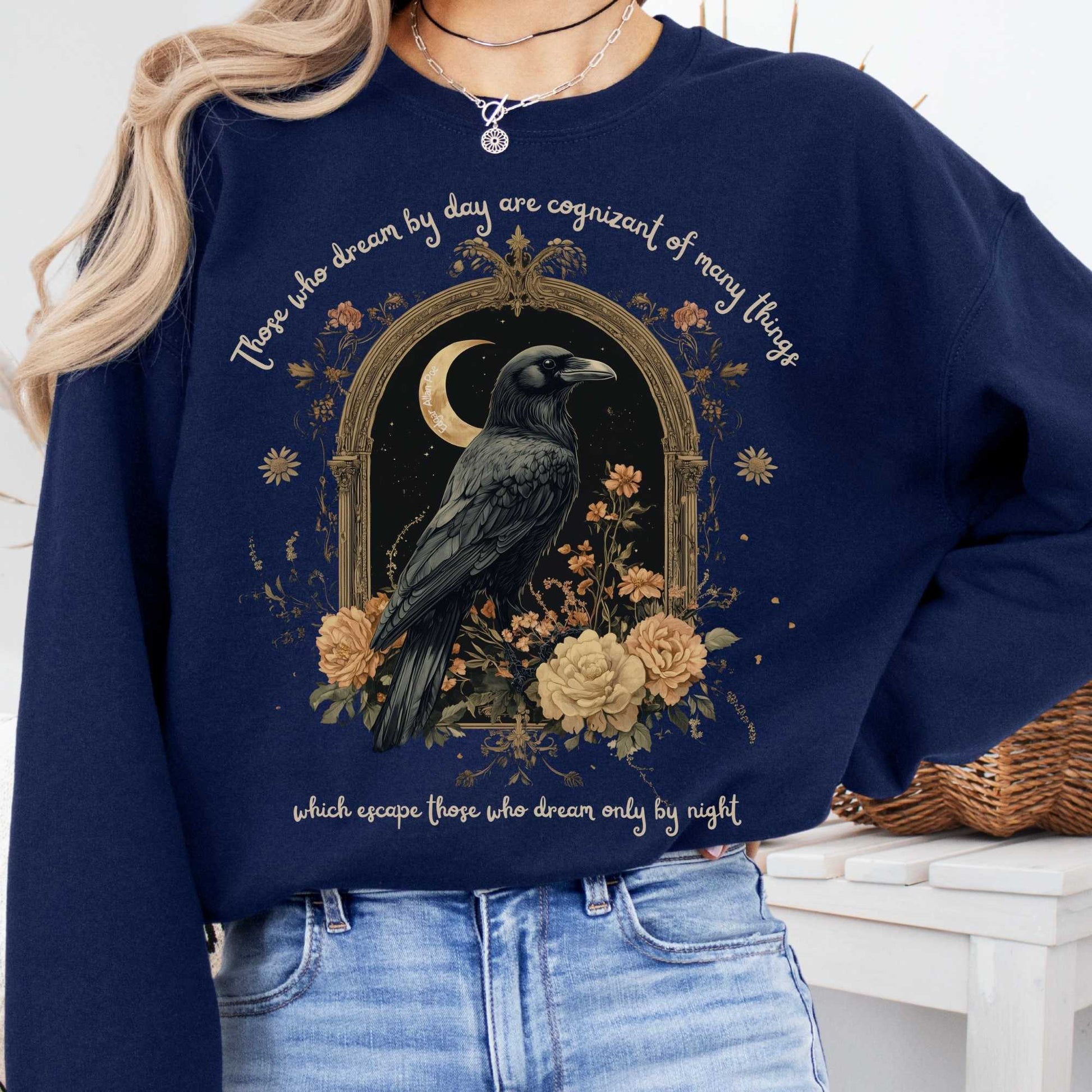 Sweatshirt Navy / S Those Who Dream During The Day Edgar Allan Poe Sweatshirt The Mystic Eden