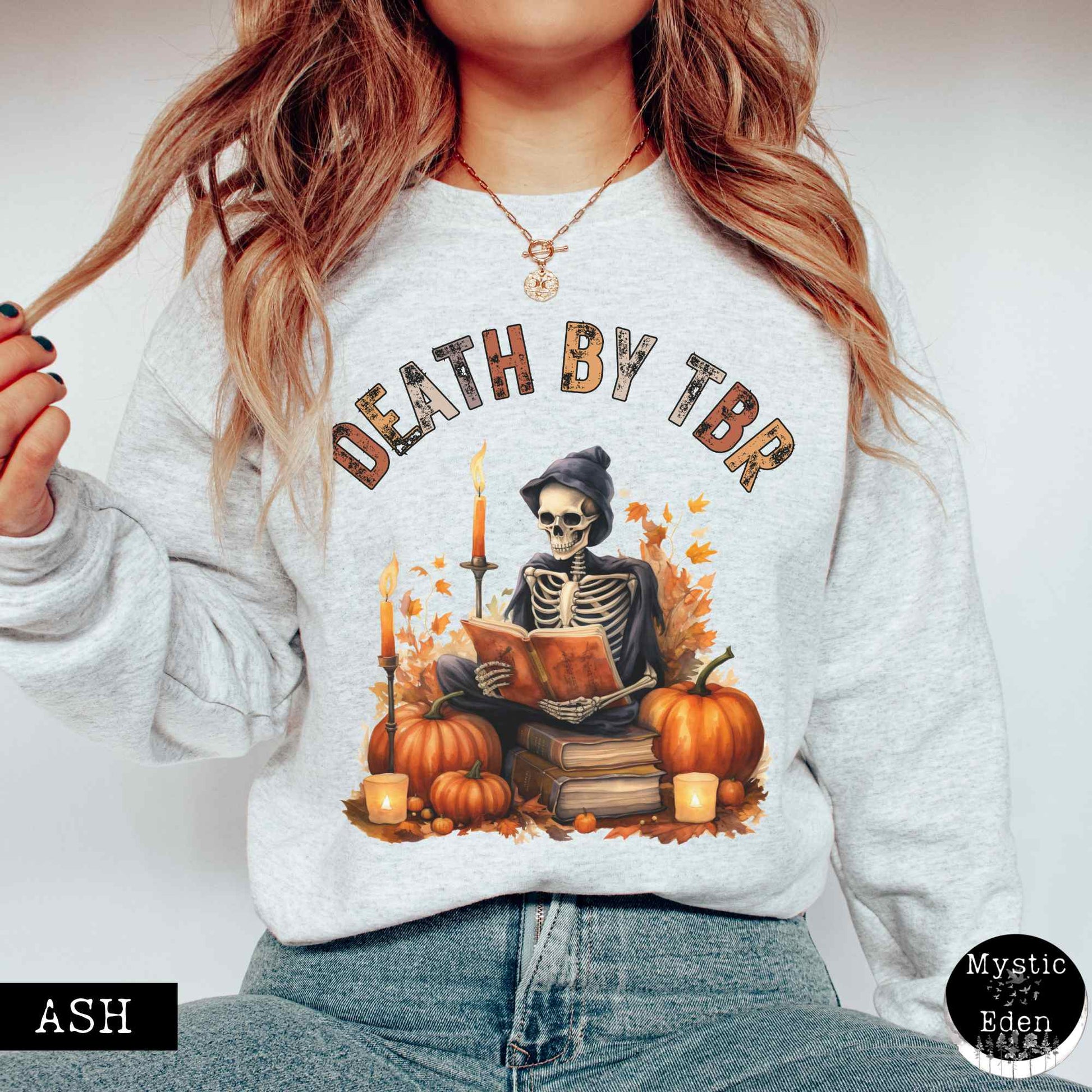 Sweatshirt S / Ash Death by TBR Bookish Sweatshirt The Mystic Eden