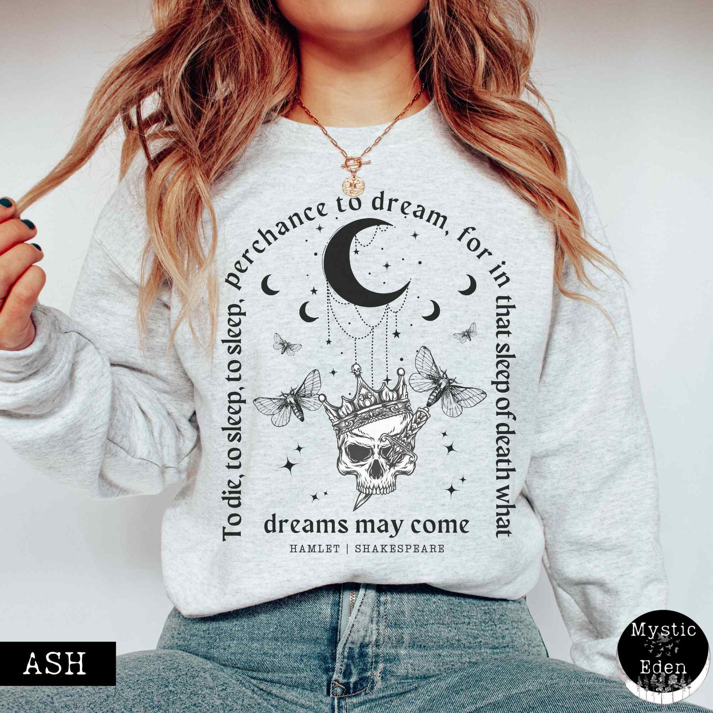 Sweatshirt S / Ash Hamlet Shakespeare Sweatshirt Dark Academia The Mystic Eden