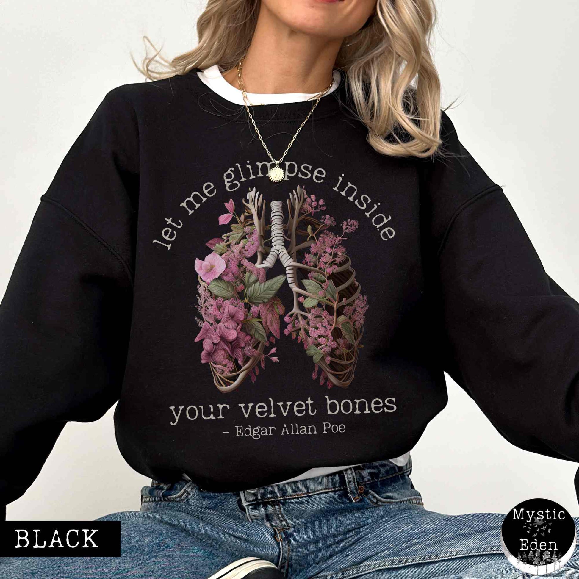 Sweatshirt S / Black Vintage Edgar Allan Poe sweatshirt - Let me glimpse inside your velvet bones The Mystic Eden