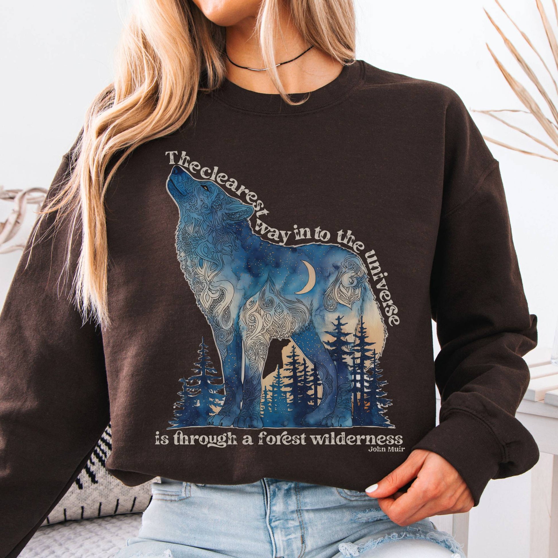 Sweatshirt S / Dark Chocolate Forest Wilderness Wolf Sweatshirt – Nature Quote Tee The Mystic Eden