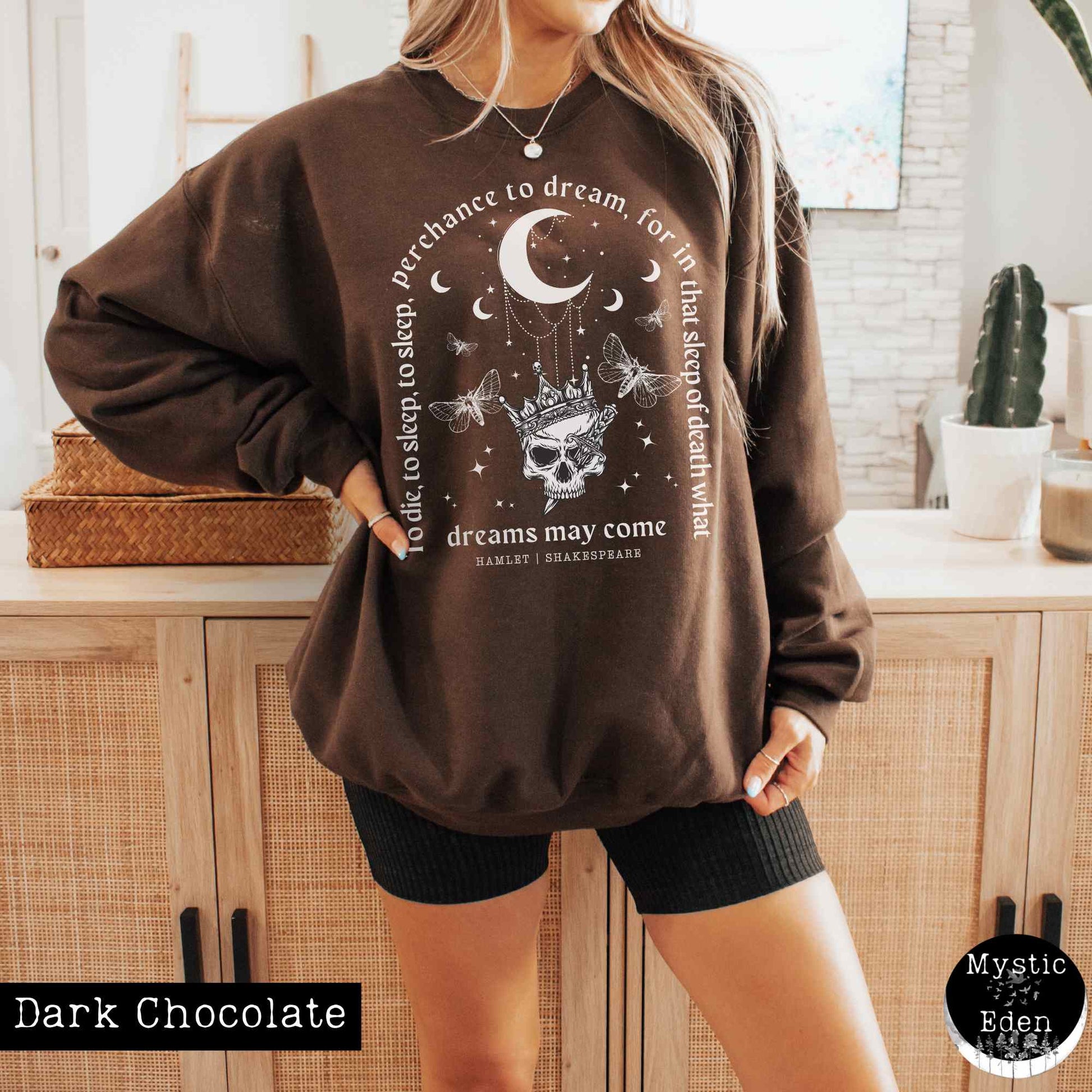 Sweatshirt S / Dark Chocolate Hamlet Shakespeare Sweatshirt Dark Academia The Mystic Eden