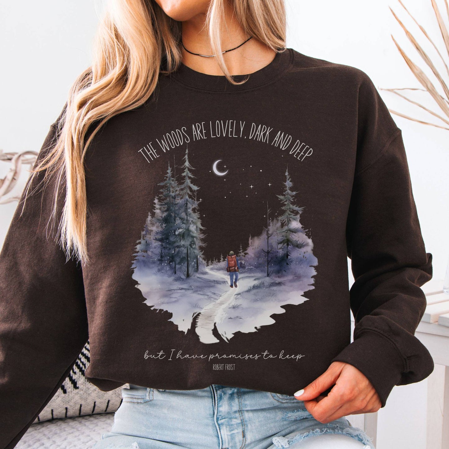Sweatshirt S / Dark Chocolate The Woods Are Lovely Robert Frost Sweatshirt β Winter Poetry Tee The Mystic Eden