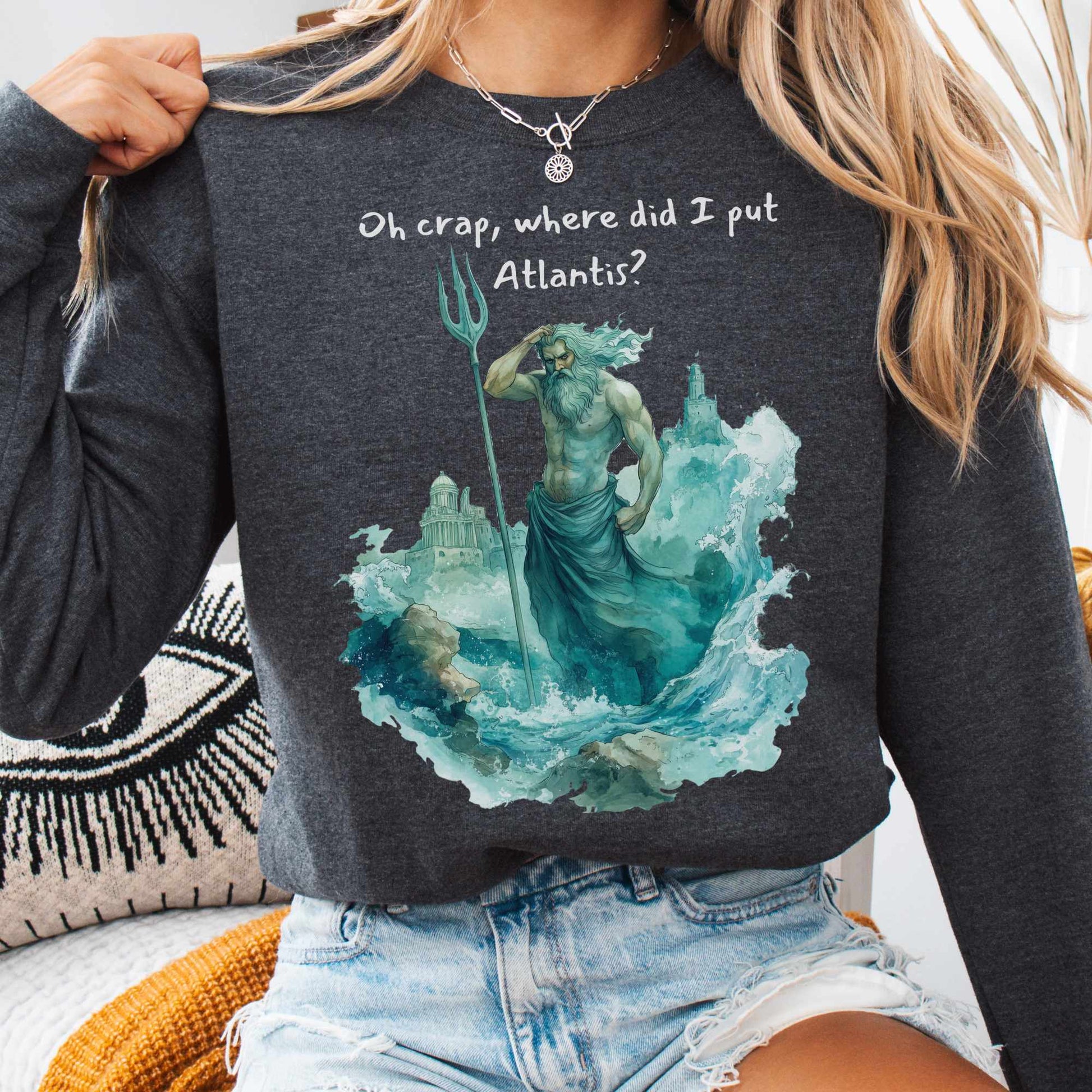Sweatshirt S / Dark Heather Where Did I Put Atlantis Sweatshirt The Mystic Eden