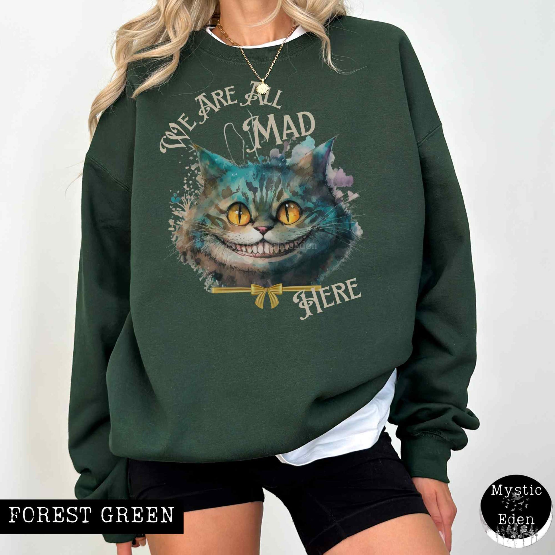 Sweatshirt S / Forest Green Cheshire Cat Sweatshirt Alice in Wonderland Sweater The Mystic Eden