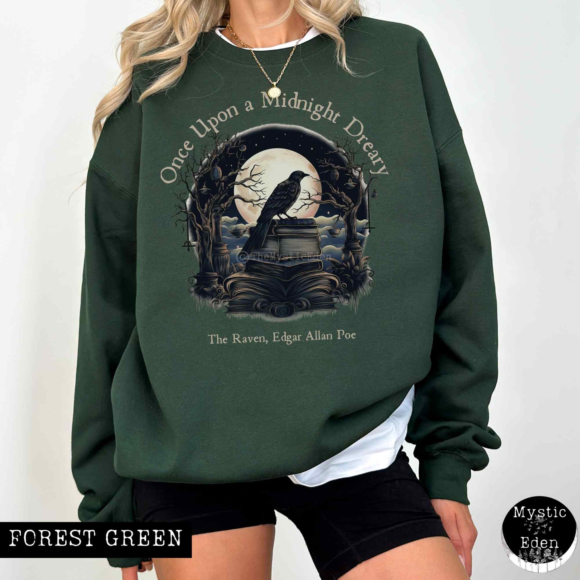 Sweatshirt S / Forest Green Edgar Allan Poe Sweatshirt - Once upon a midnight dreary The Mystic Eden