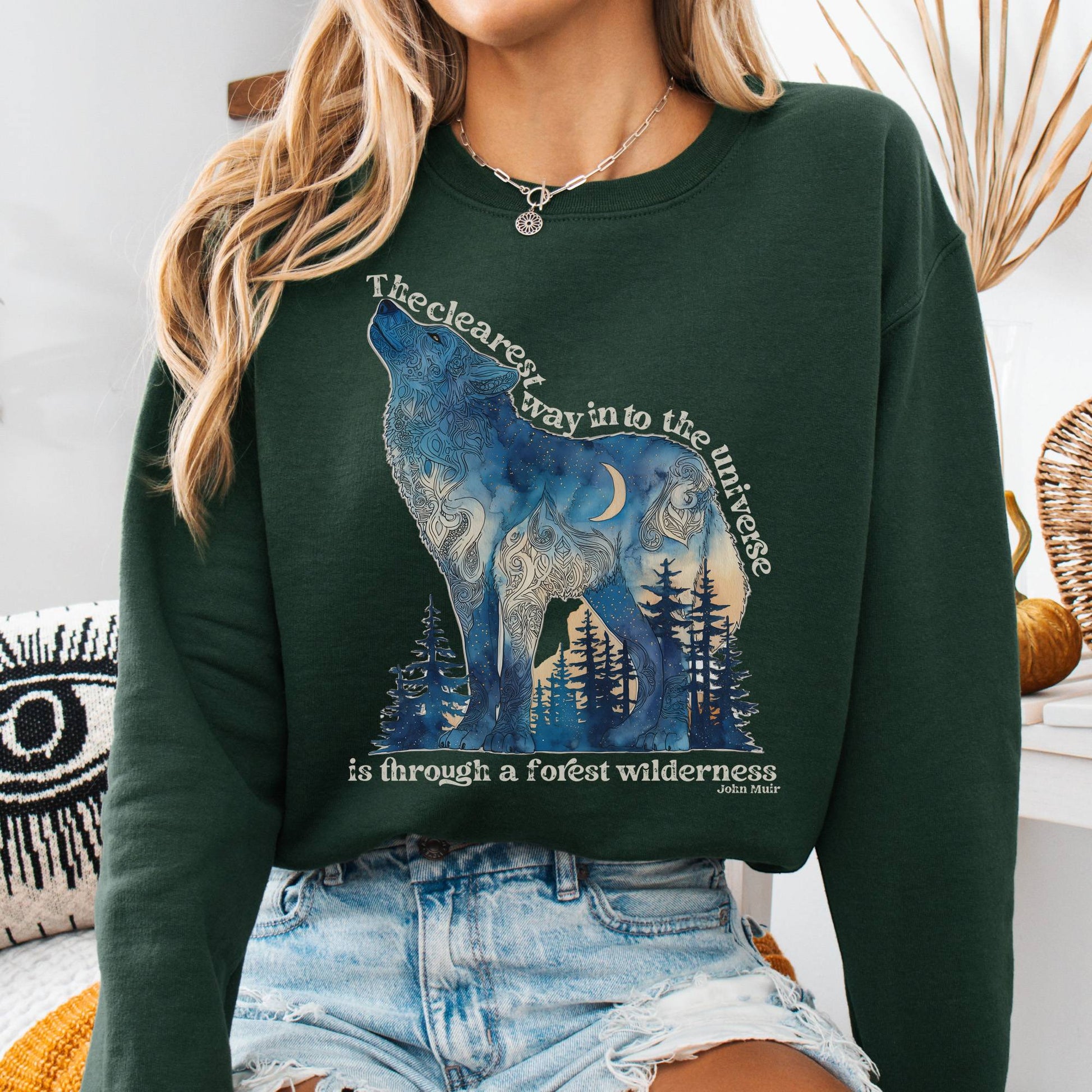 Sweatshirt S / Forest Green Forest Wilderness Wolf Sweatshirt – Nature Quote Tee The Mystic Eden