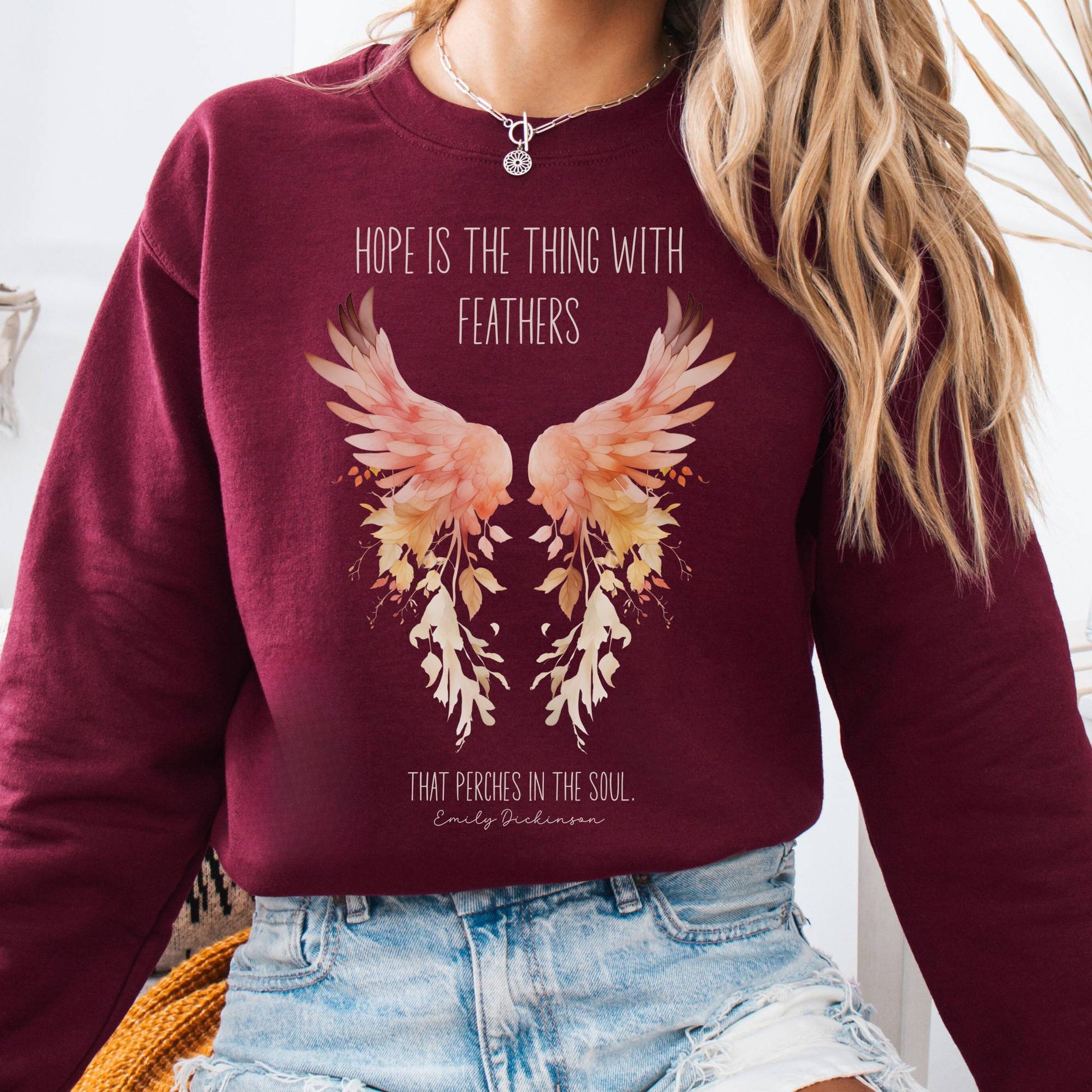Sweatshirt S / Maroon Hope is the Thing With Feathers Emily Dickinson Sweatshirt – Literary Wings Tee The Mystic Eden