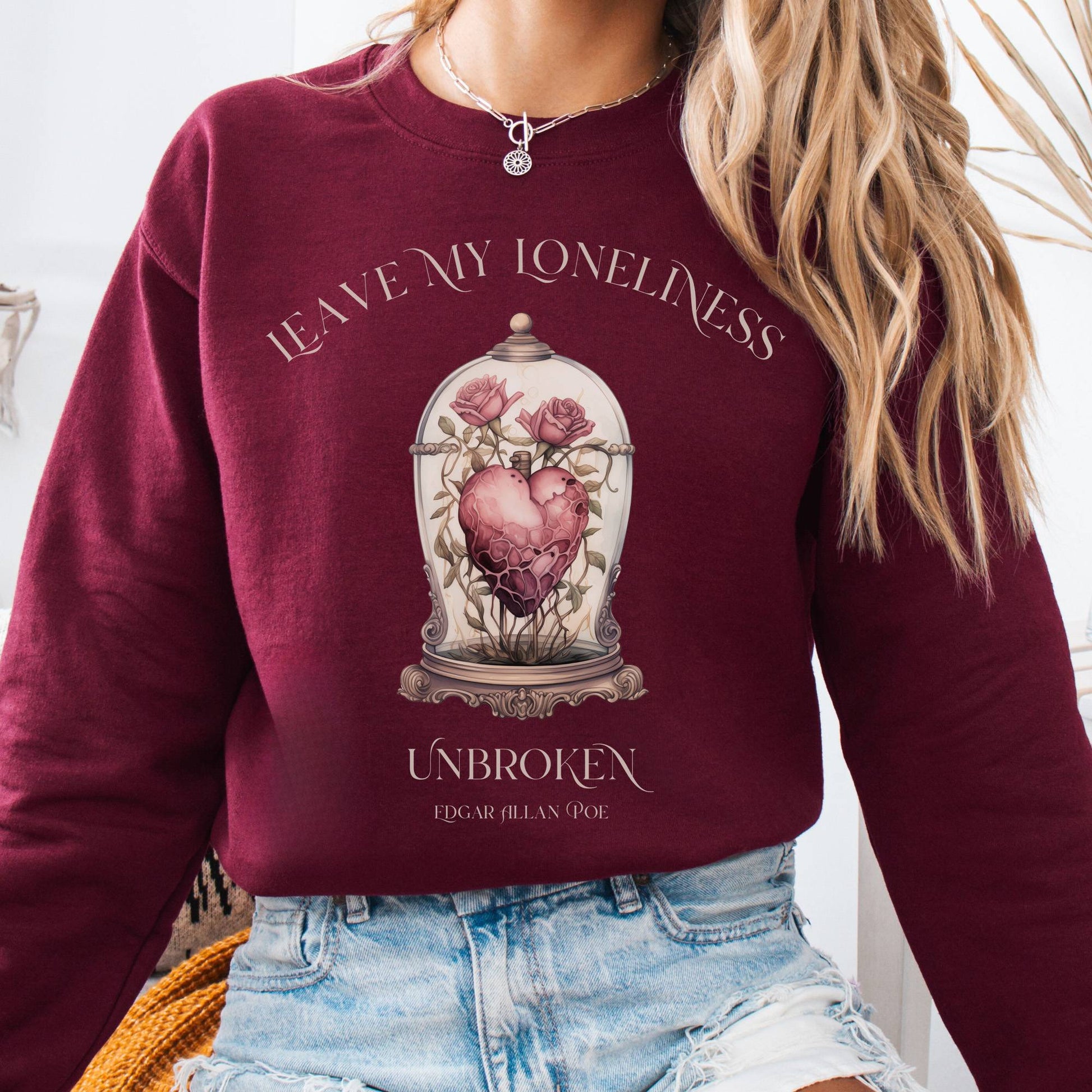 Sweatshirt S / Maroon Leave My Loneliness Unbroken Sweatshirt β Poe Gothic Romance Tee The Mystic Eden