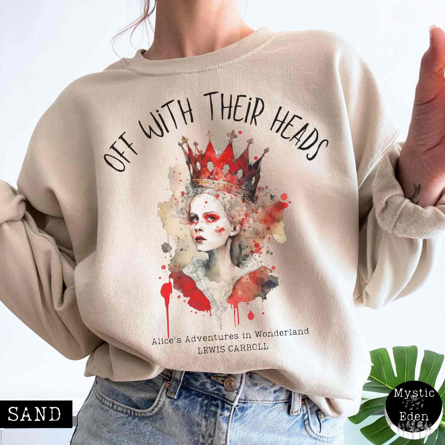 Sweatshirt S / Sand Red Queen Alice in wonderland Sweatshirt The Mystic Eden