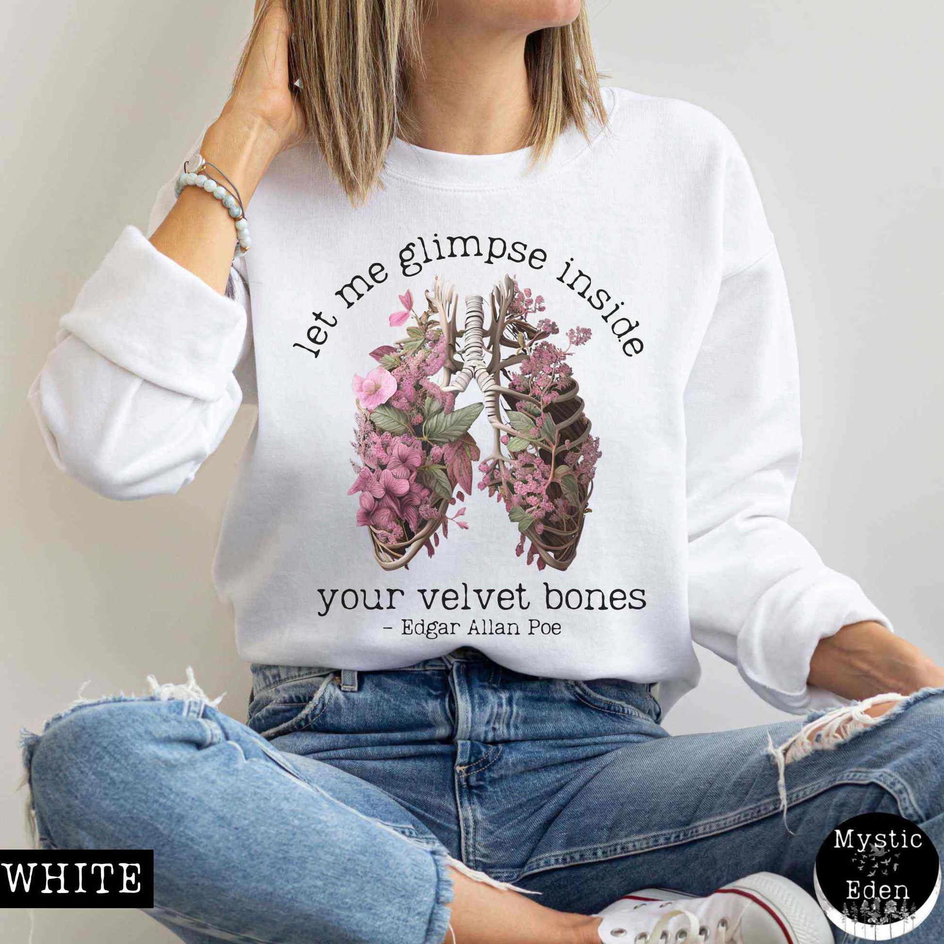 Sweatshirt S / White Vintage Edgar Allan Poe sweatshirt - Let me glimpse inside your velvet bones The Mystic Eden