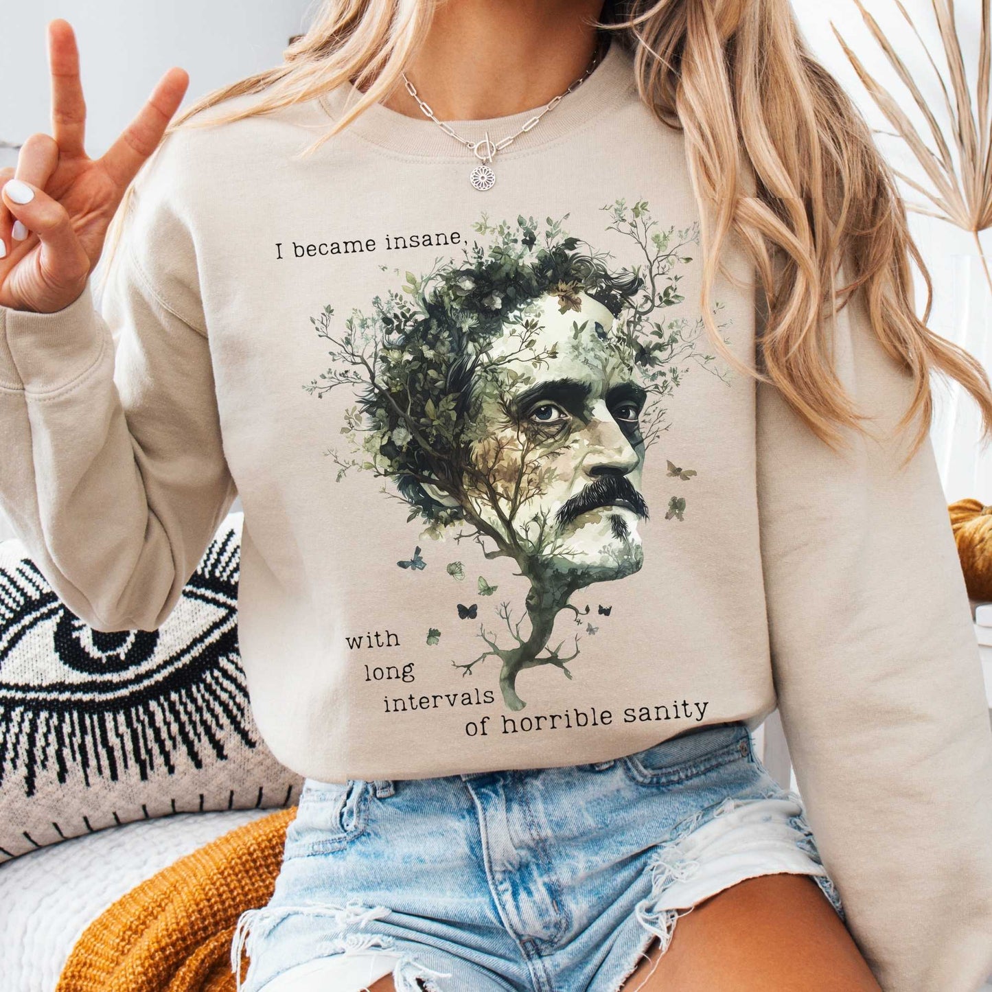 Sweatshirt Sand / S I Became Insane Edgar Allan Poe Sweatshirt The Mystic Eden
