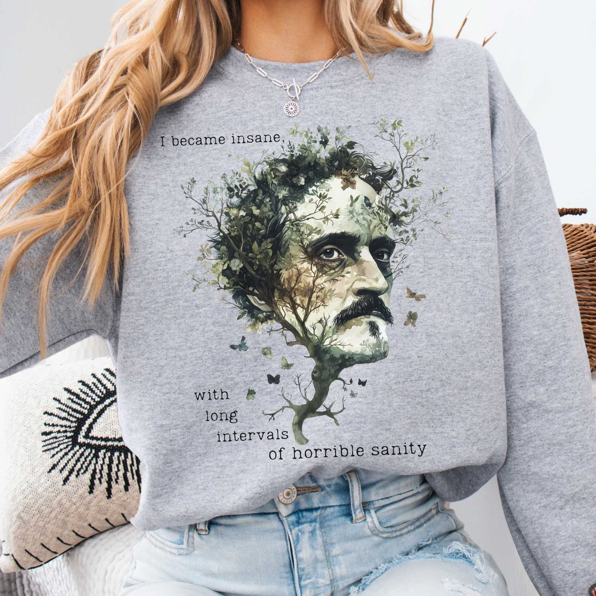 Sweatshirt Sport Grey / S I Became Insane Edgar Allan Poe Sweatshirt The Mystic Eden