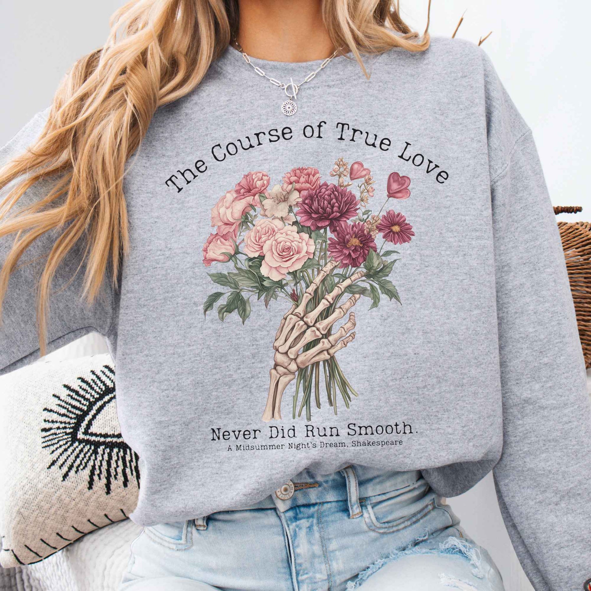 Sweatshirt Sport Grey / S The Course of True Love Never Run Smooth Shakespeare Sweatshirt The Mystic Eden
