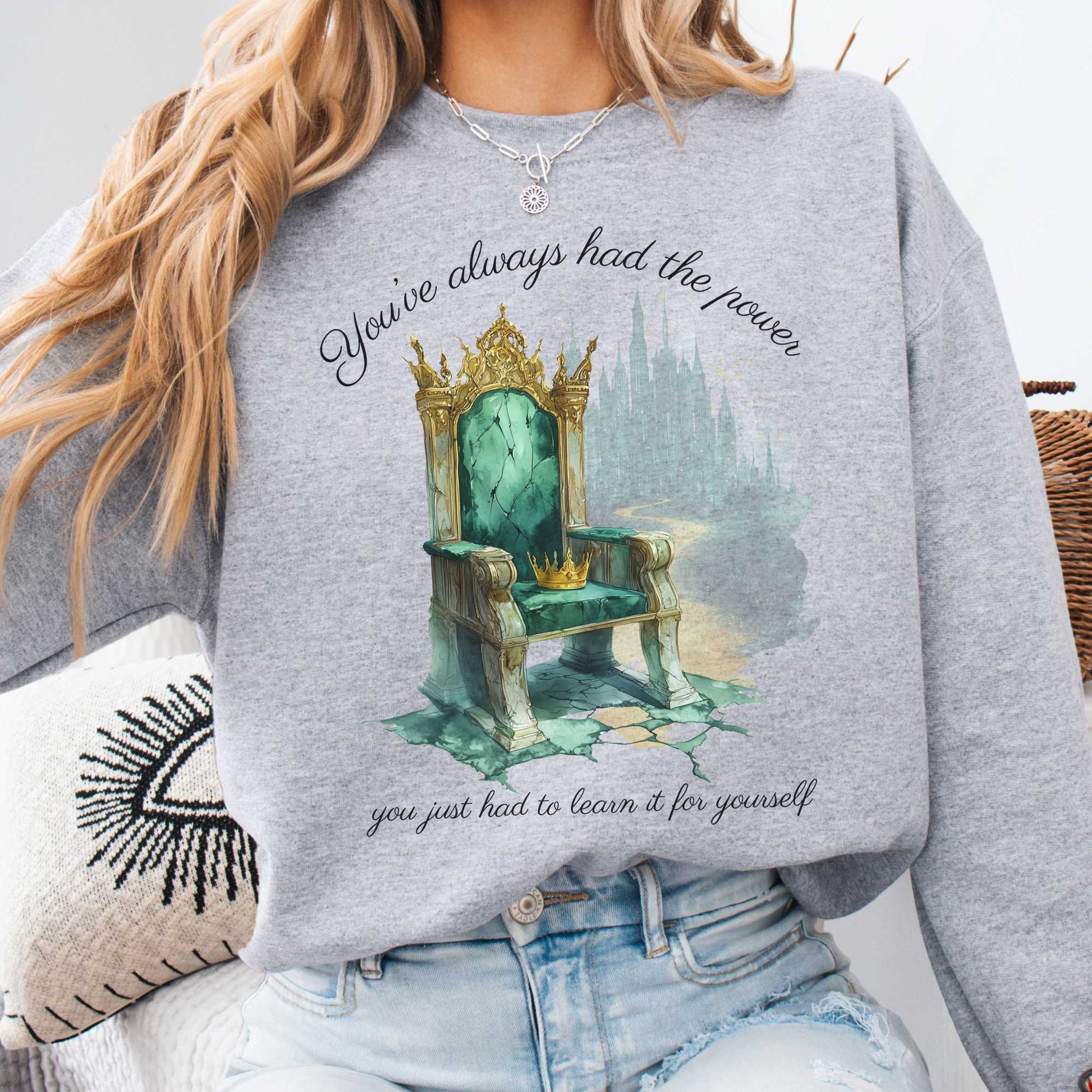 Sweatshirt Sport Grey / S You've Always Had The Power Bookish Sweatshirt The Mystic Eden