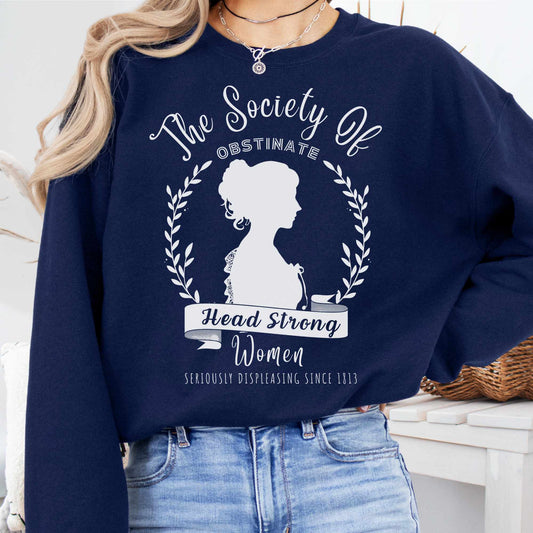 Sweatshirt The Society of Obstinate Head Strong Women - Jane Austen Sweatshirt The Mystic Eden