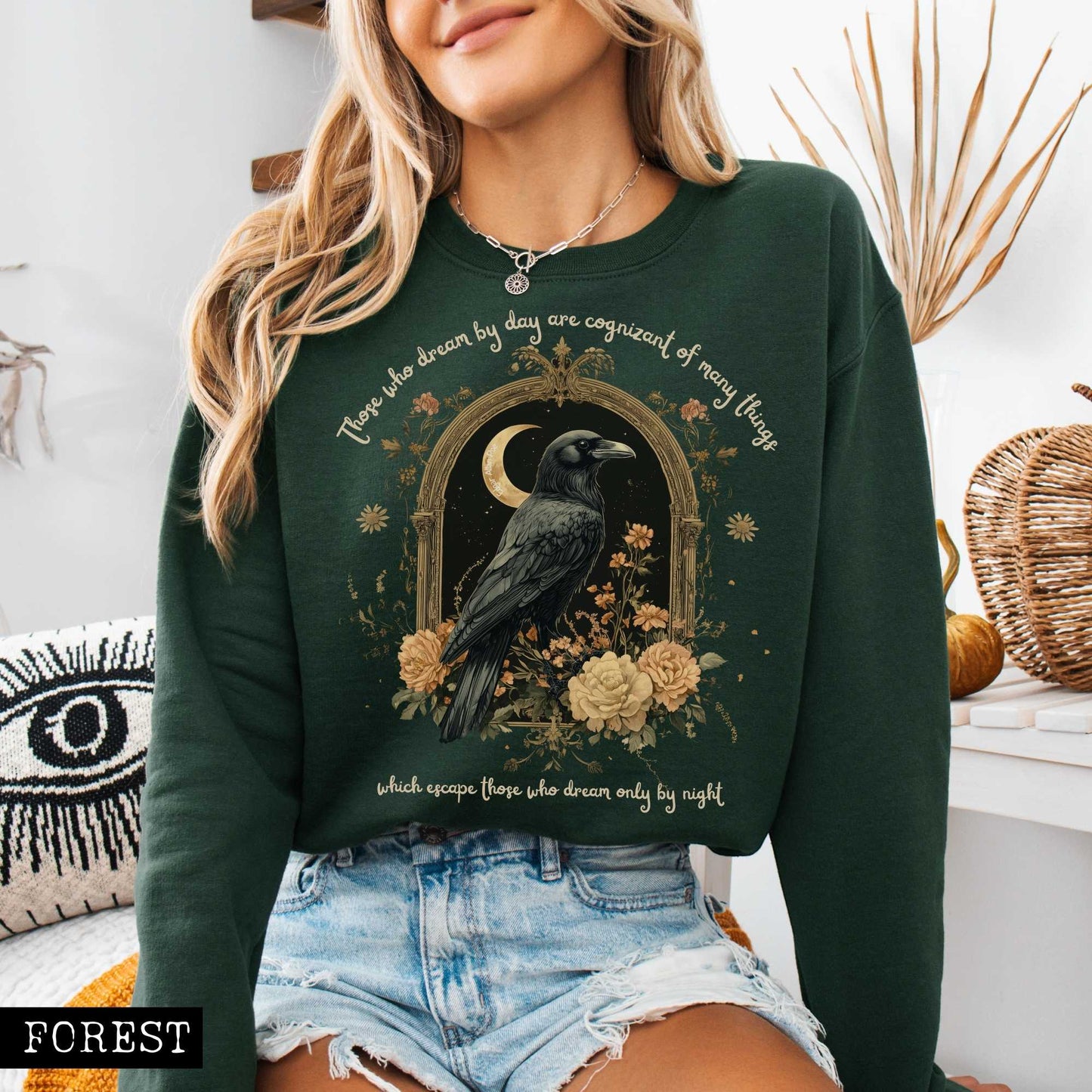 Sweatshirt Those Who Dream During The Day Edgar Allan Poe Sweatshirt The Mystic Eden