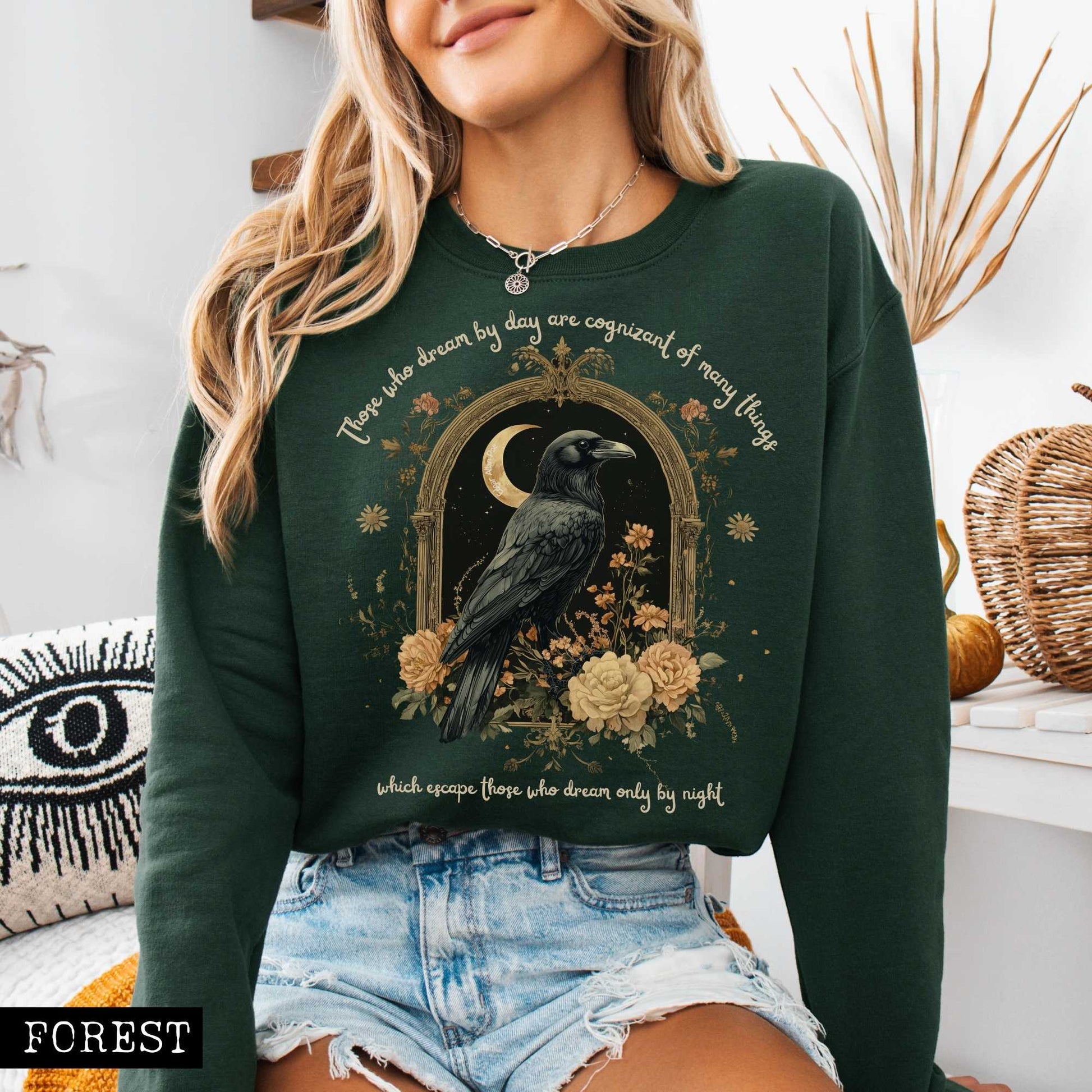 Sweatshirt Those Who Dream During The Day Edgar Allan Poe Sweatshirt The Mystic Eden