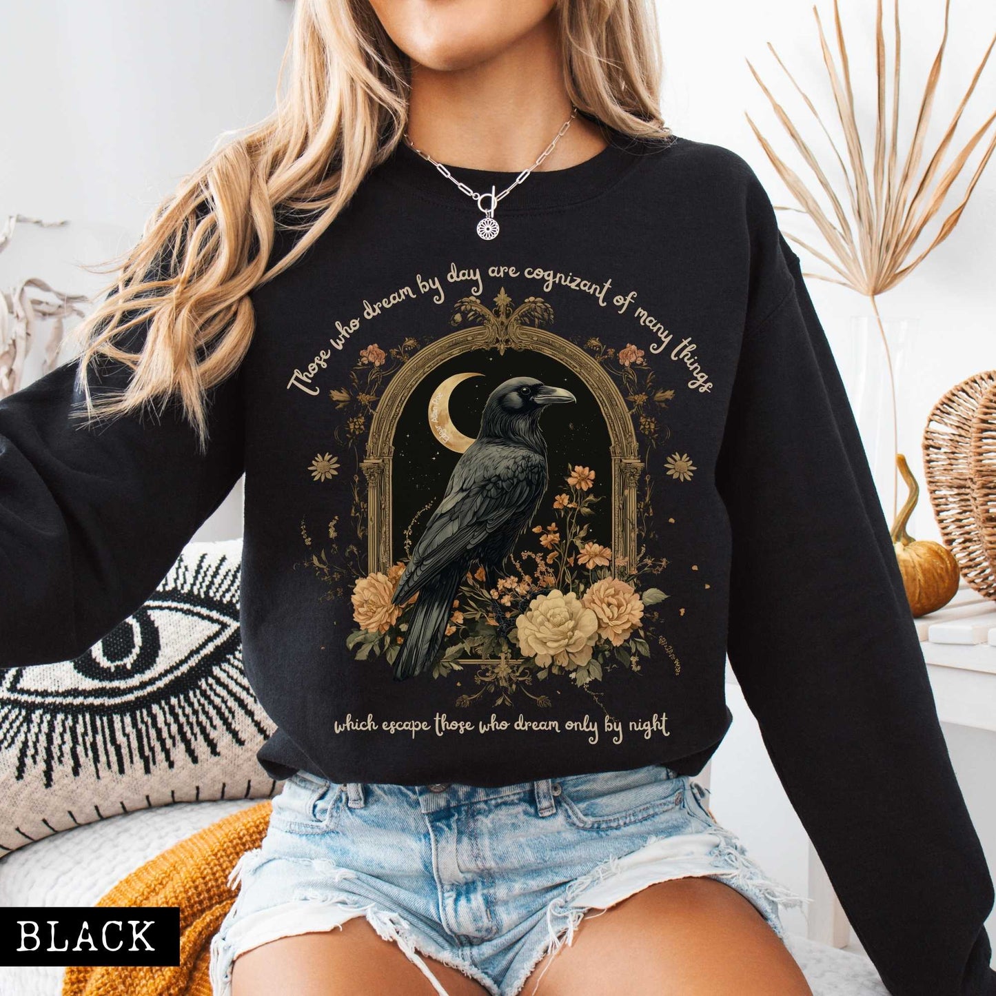 Sweatshirt Those Who Dream During The Day Edgar Allan Poe Sweatshirt The Mystic Eden