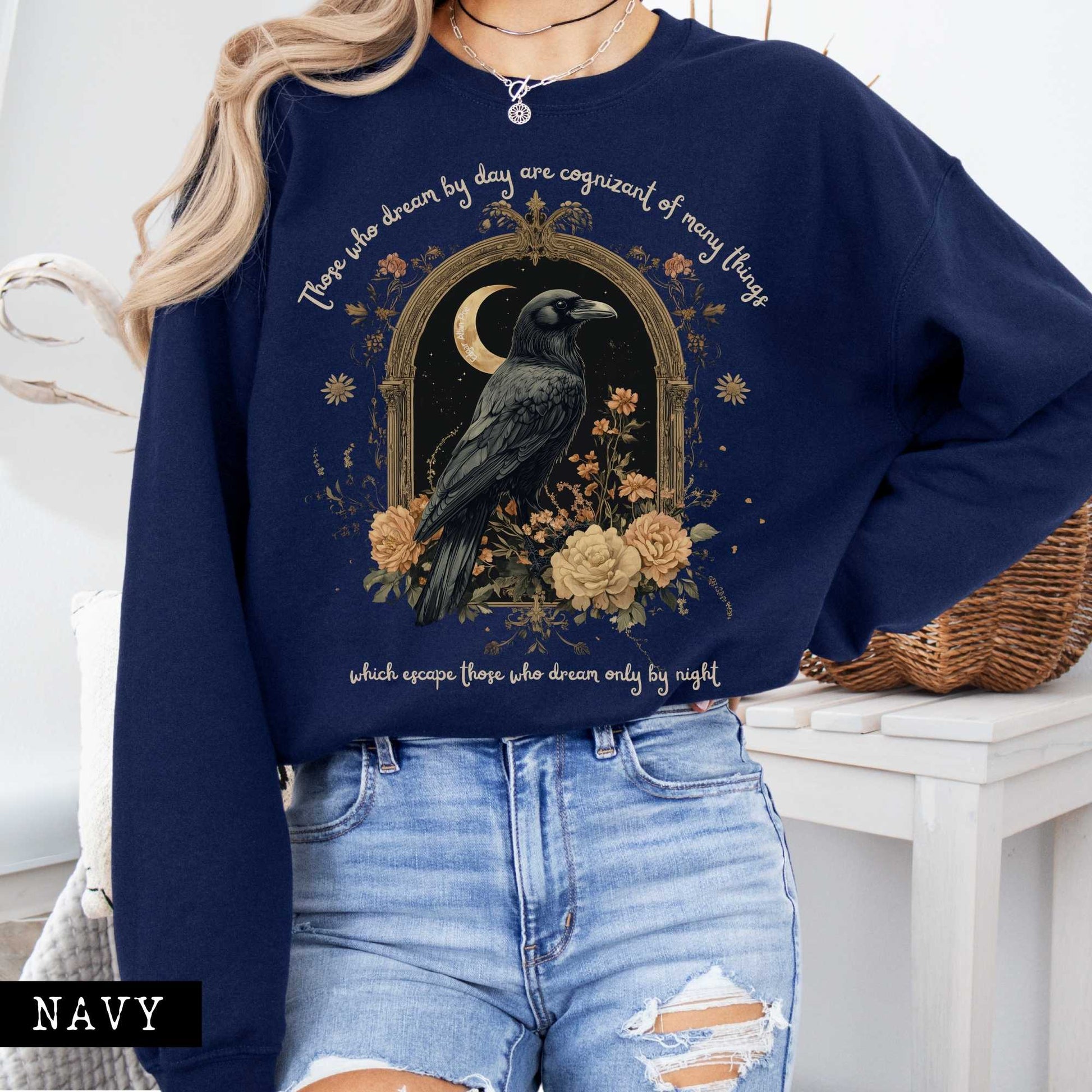 Sweatshirt Those Who Dream During The Day Edgar Allan Poe Sweatshirt The Mystic Eden