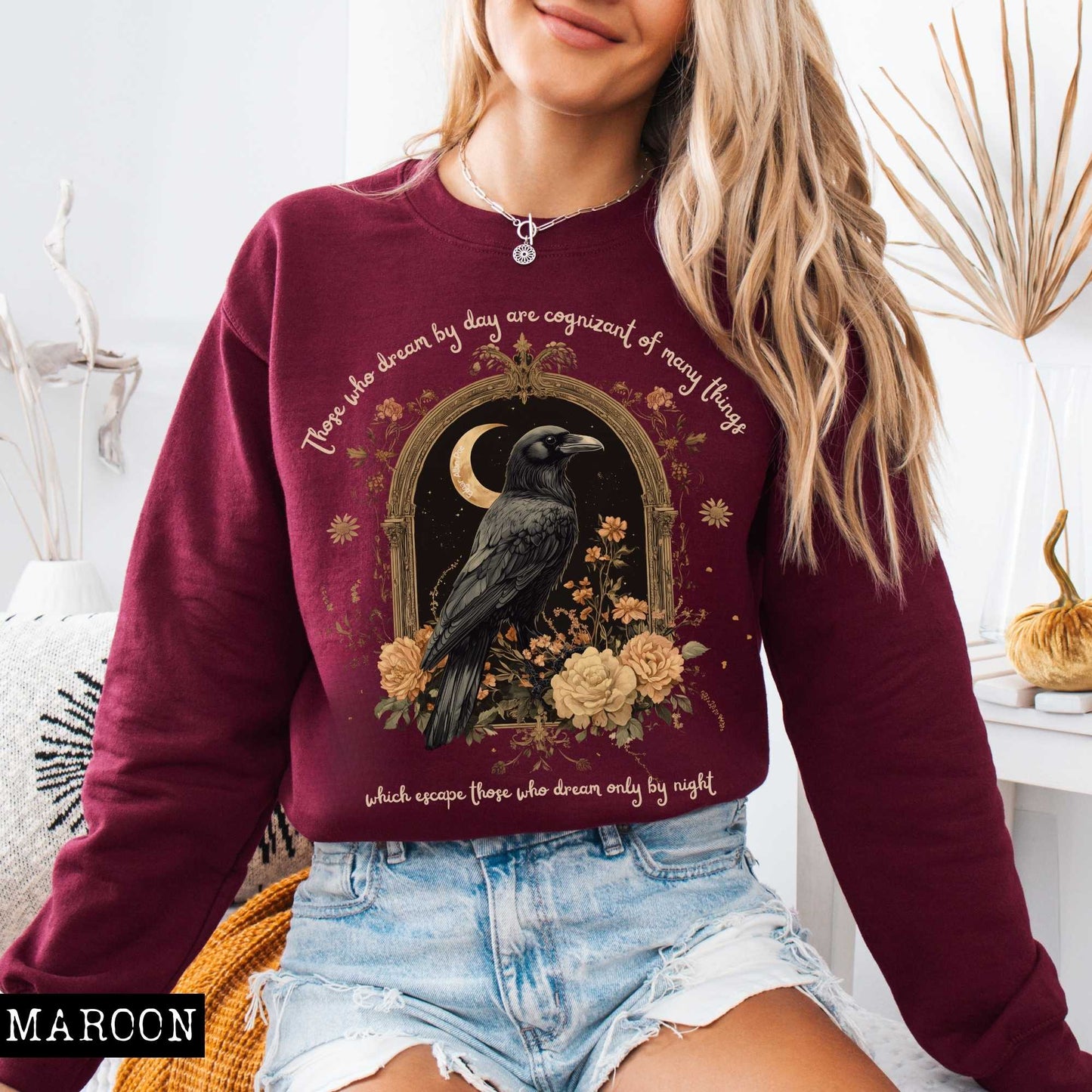 Sweatshirt Those Who Dream During The Day Edgar Allan Poe Sweatshirt The Mystic Eden