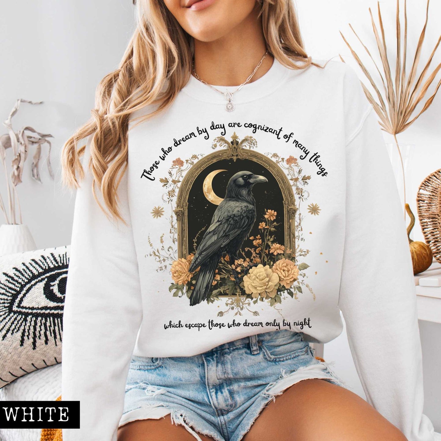 Sweatshirt Those Who Dream During The Day Edgar Allan Poe Sweatshirt The Mystic Eden