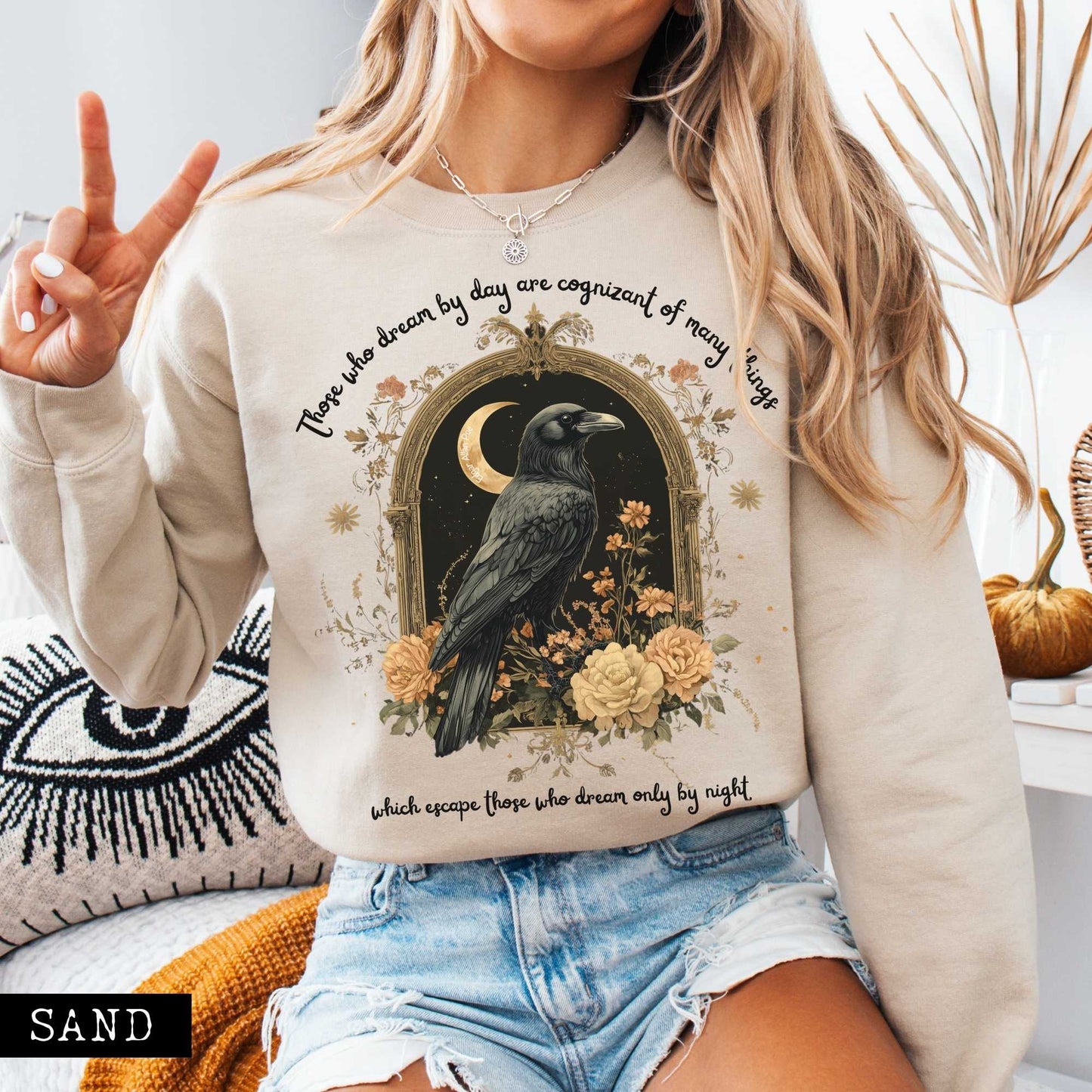 Sweatshirt Those Who Dream During The Day Edgar Allan Poe Sweatshirt The Mystic Eden