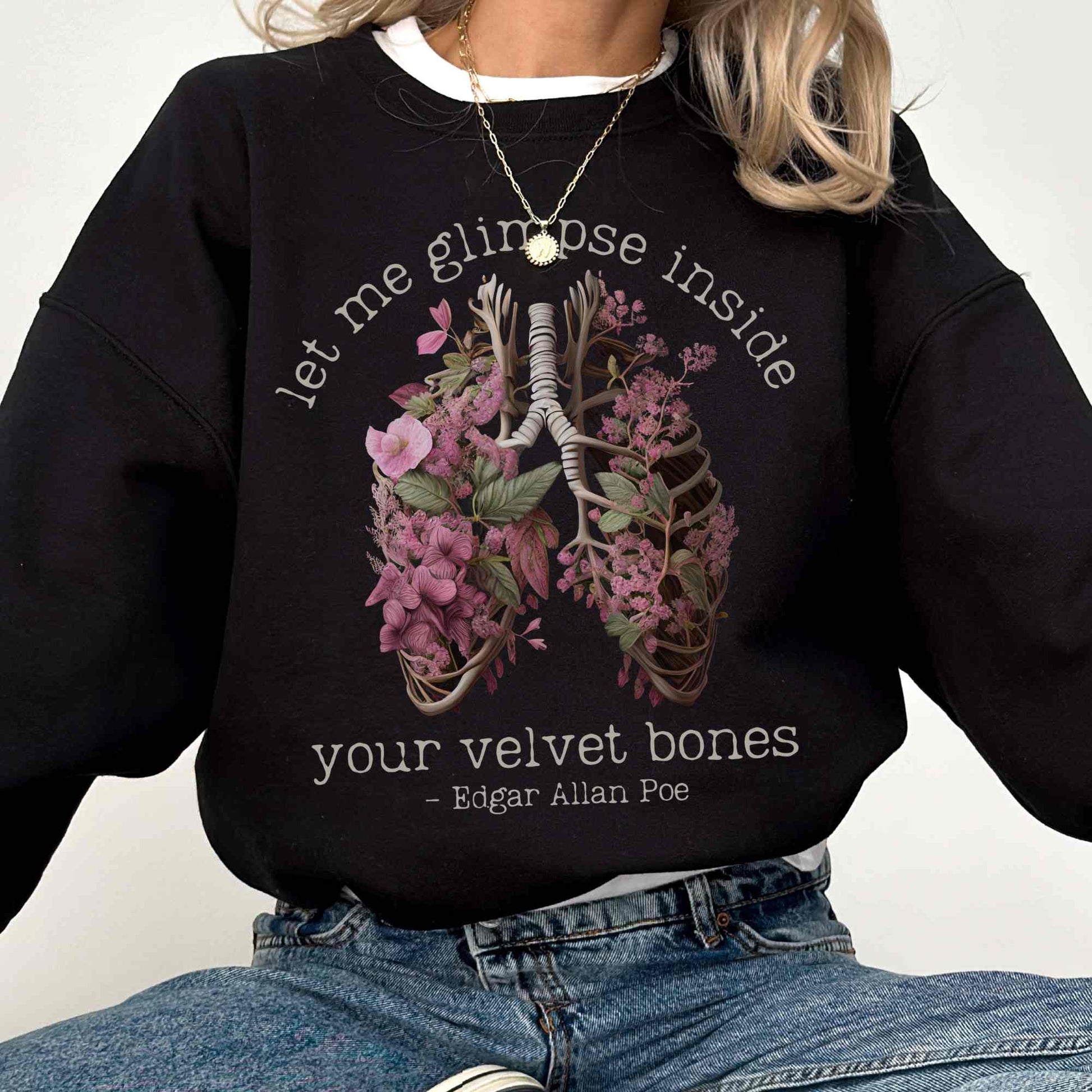 Sweatshirt Vintage Edgar Allan Poe sweatshirt - Let me glimpse inside your velvet bones The Mystic Eden